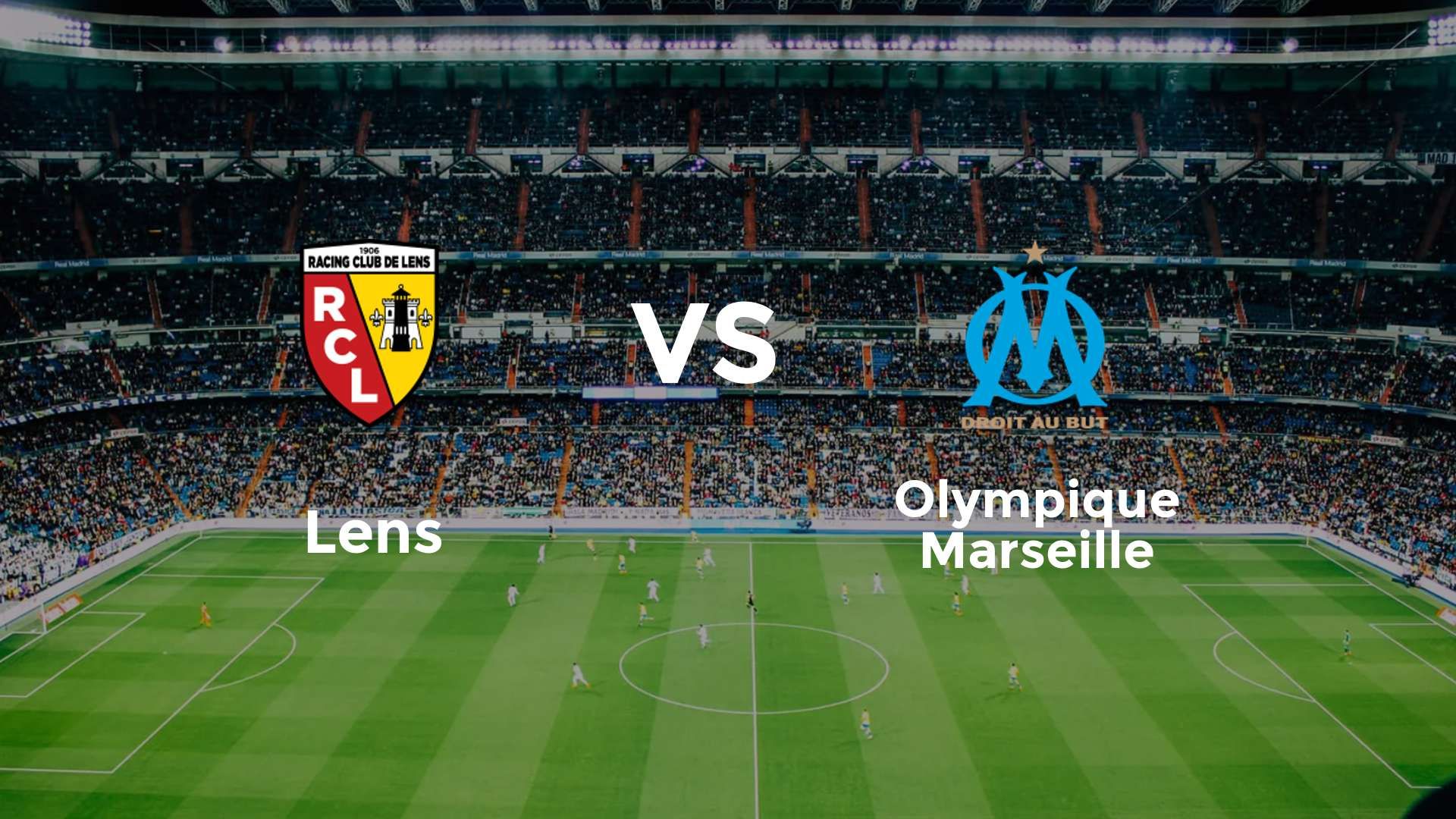 Lens vs Olympique Marseille