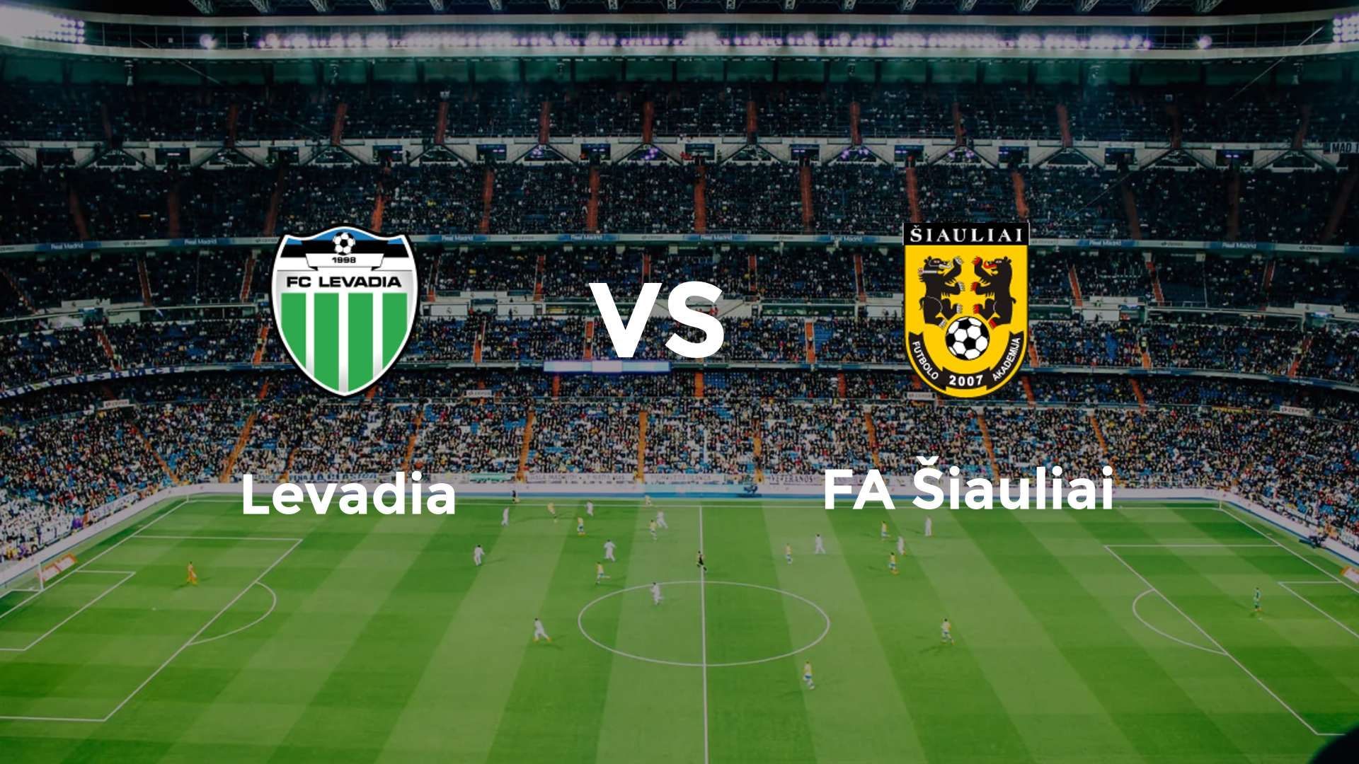 Levadia vs FA Šiauliai