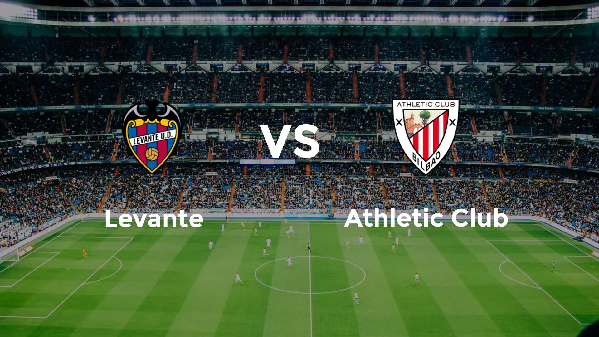 Levante vs Athletic Club