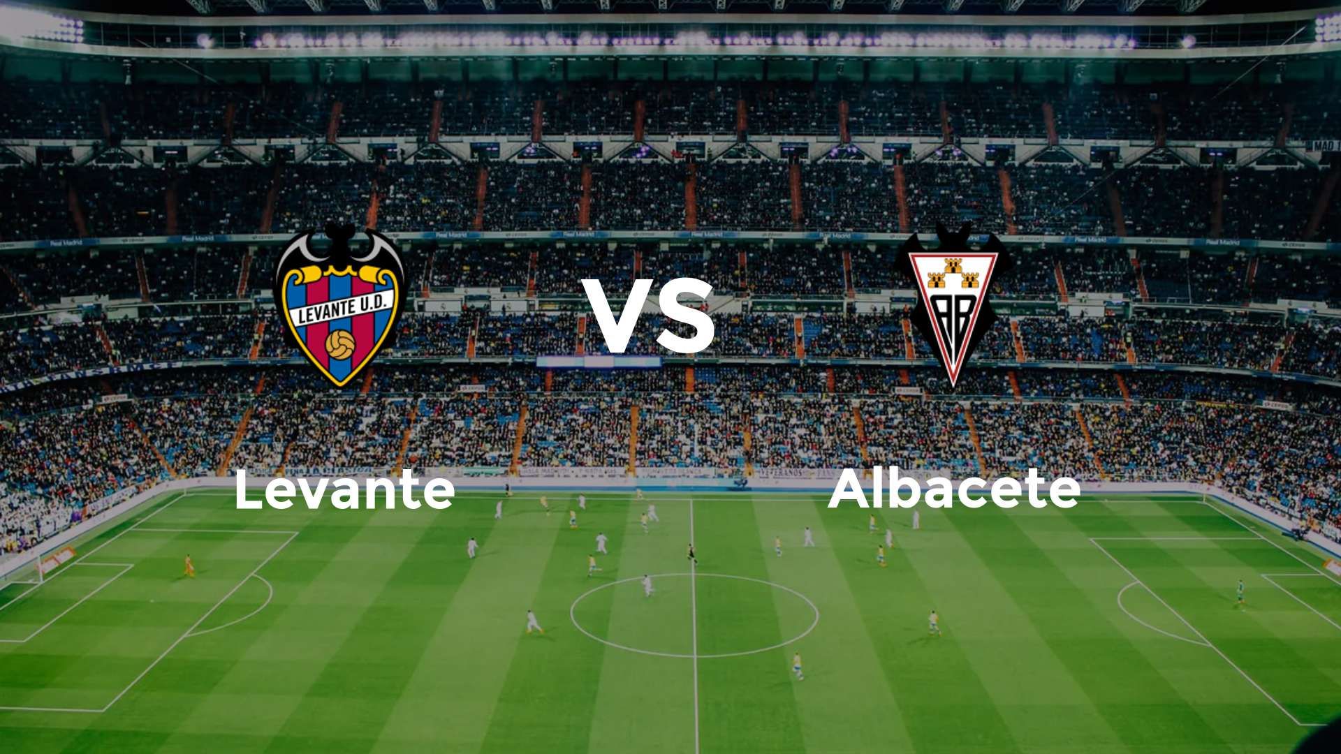 Levante vs Albacete