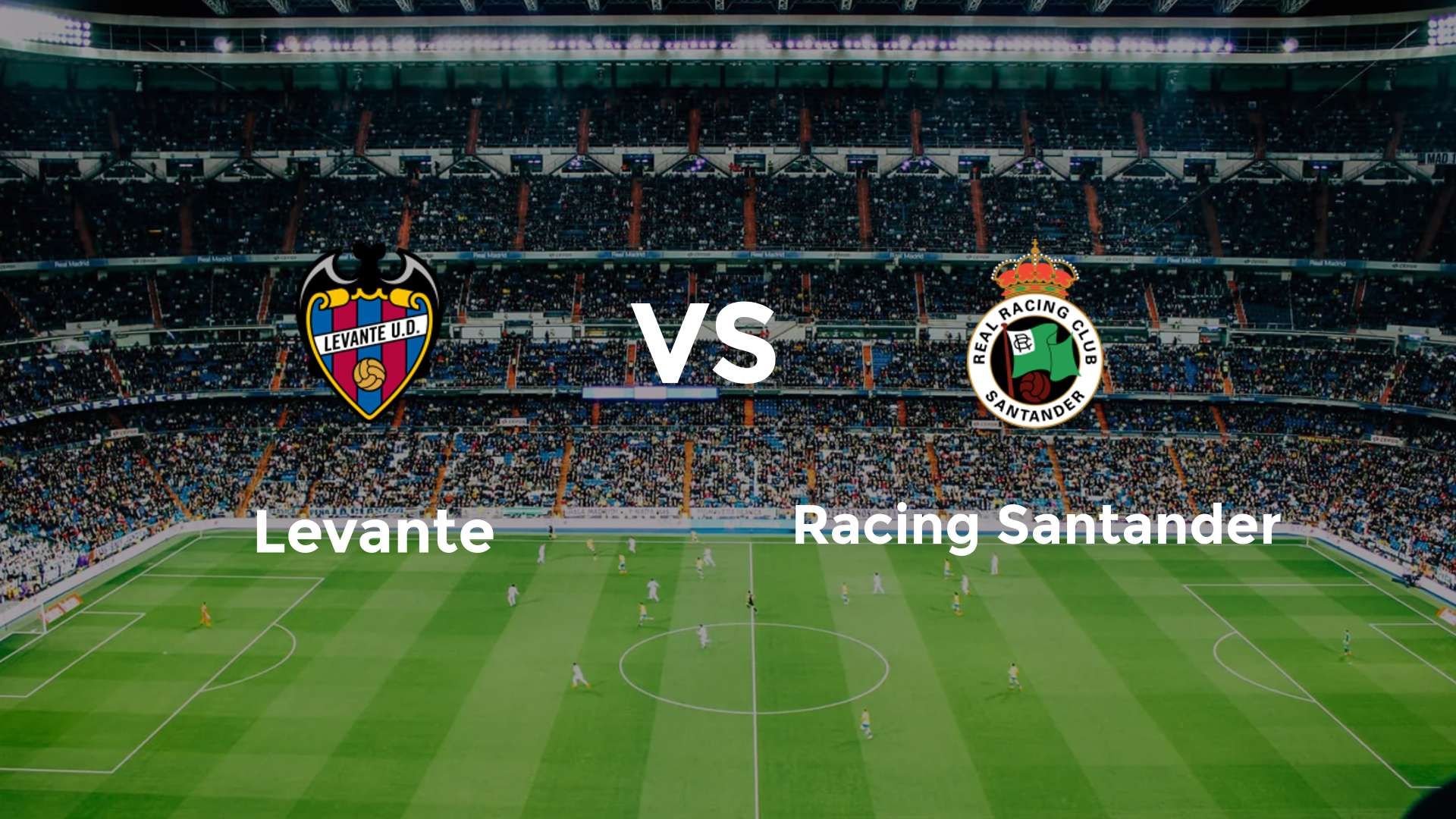 Levante vs Racing Santander