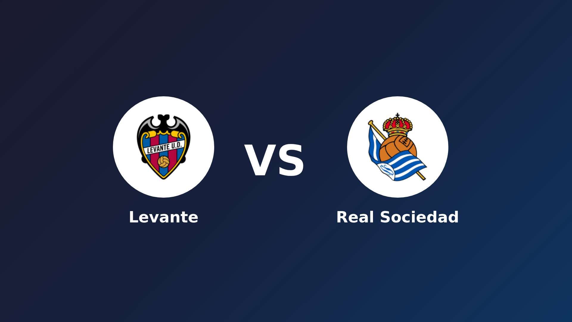 Levante vs Real Sociedad