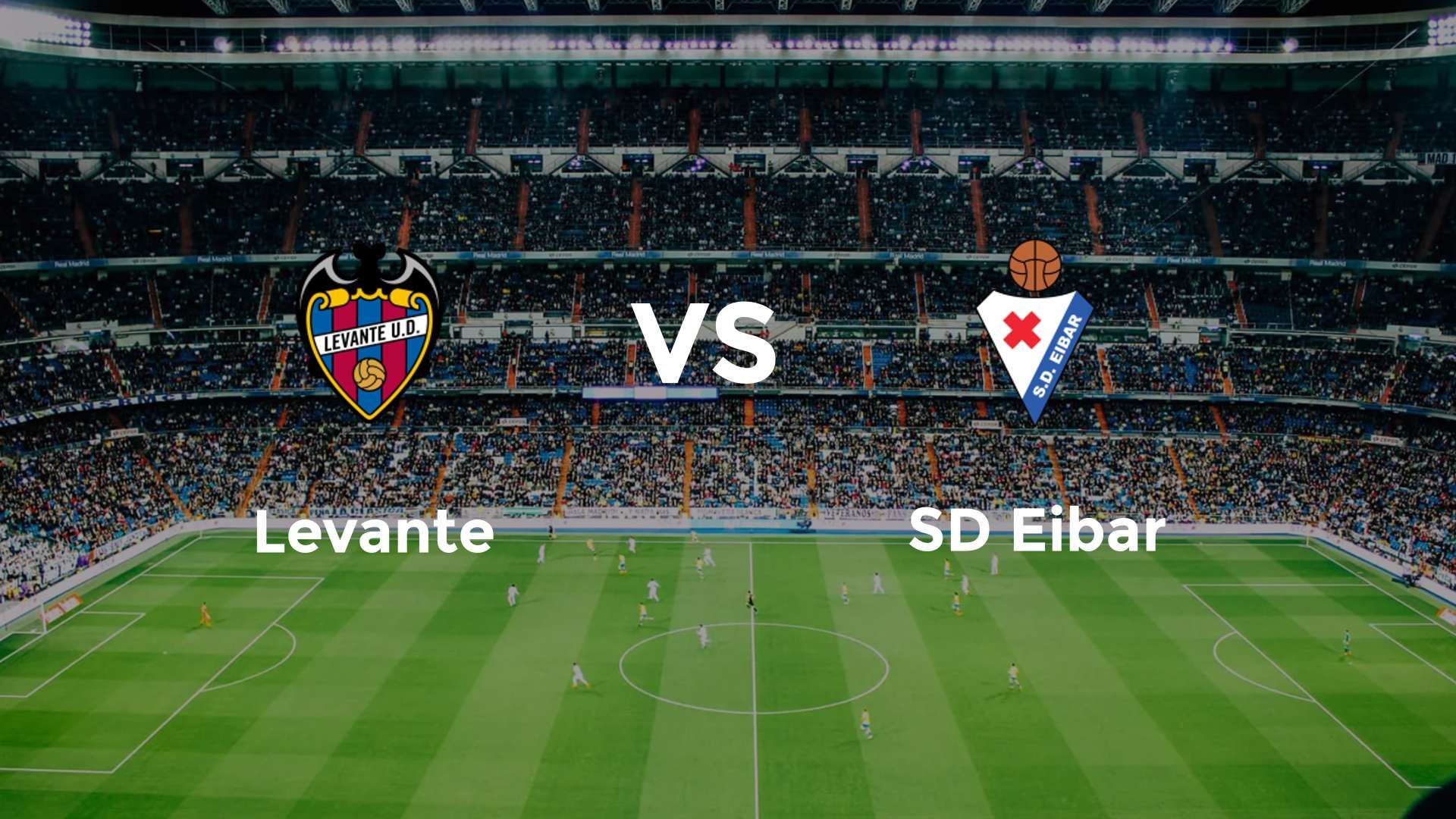 Levante vs SD Eibar