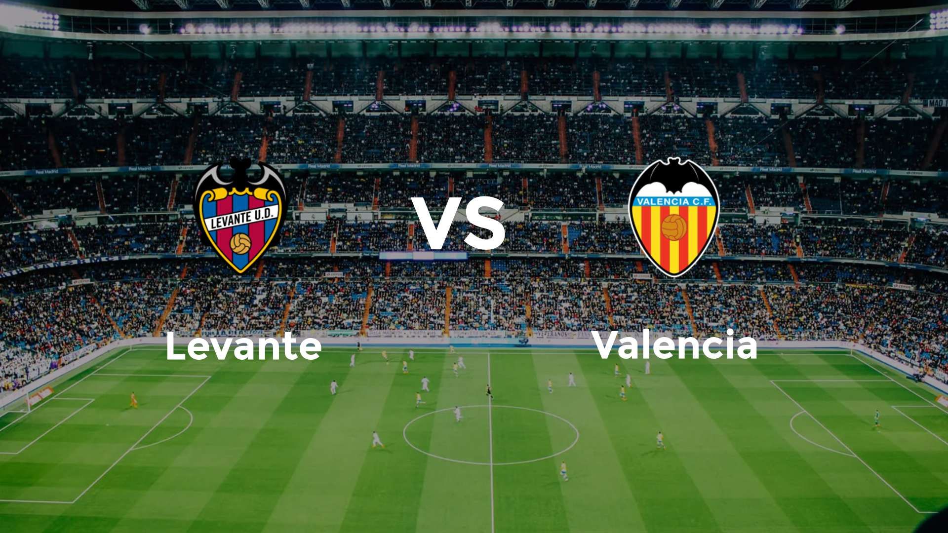 Levante vs Valencia