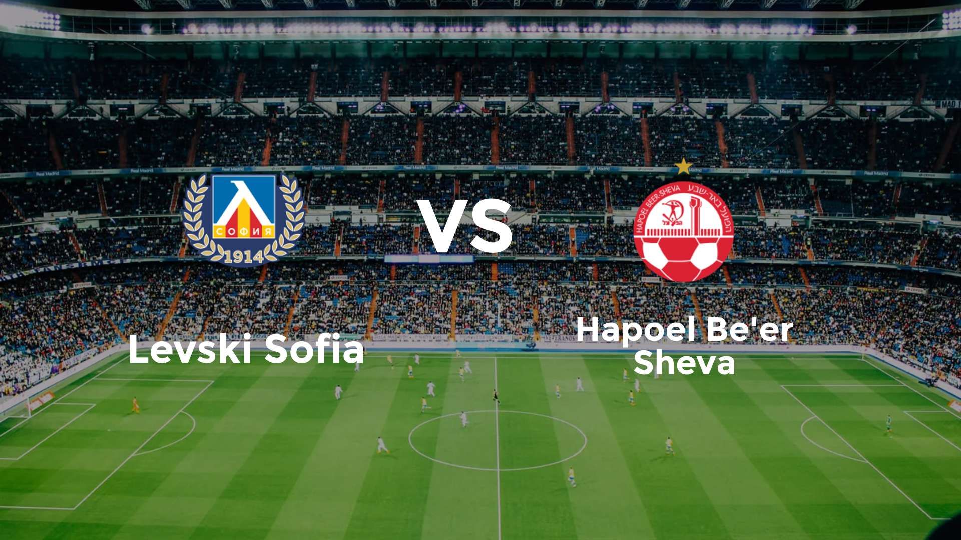 Levski Sofia vs Hapoel Be'er Sheva