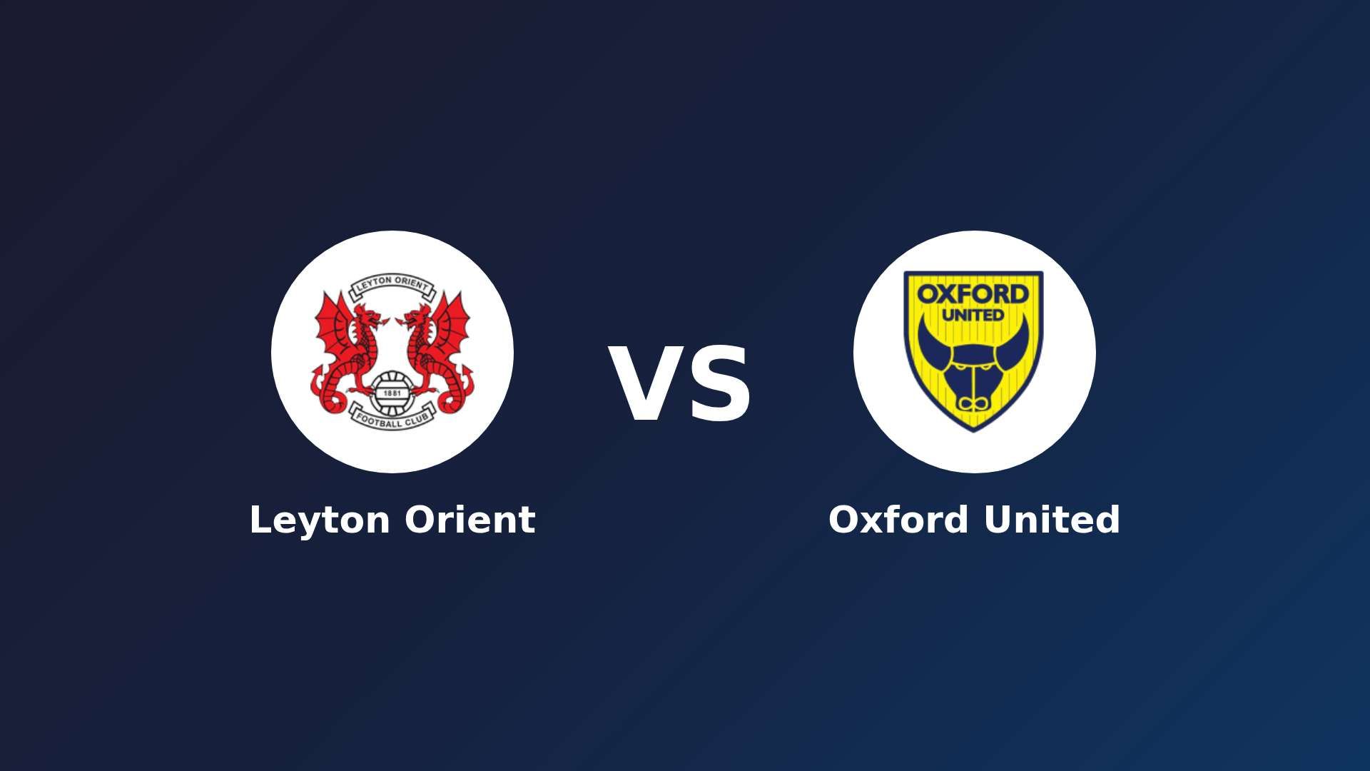 Leyton Orient vs Oxford United
