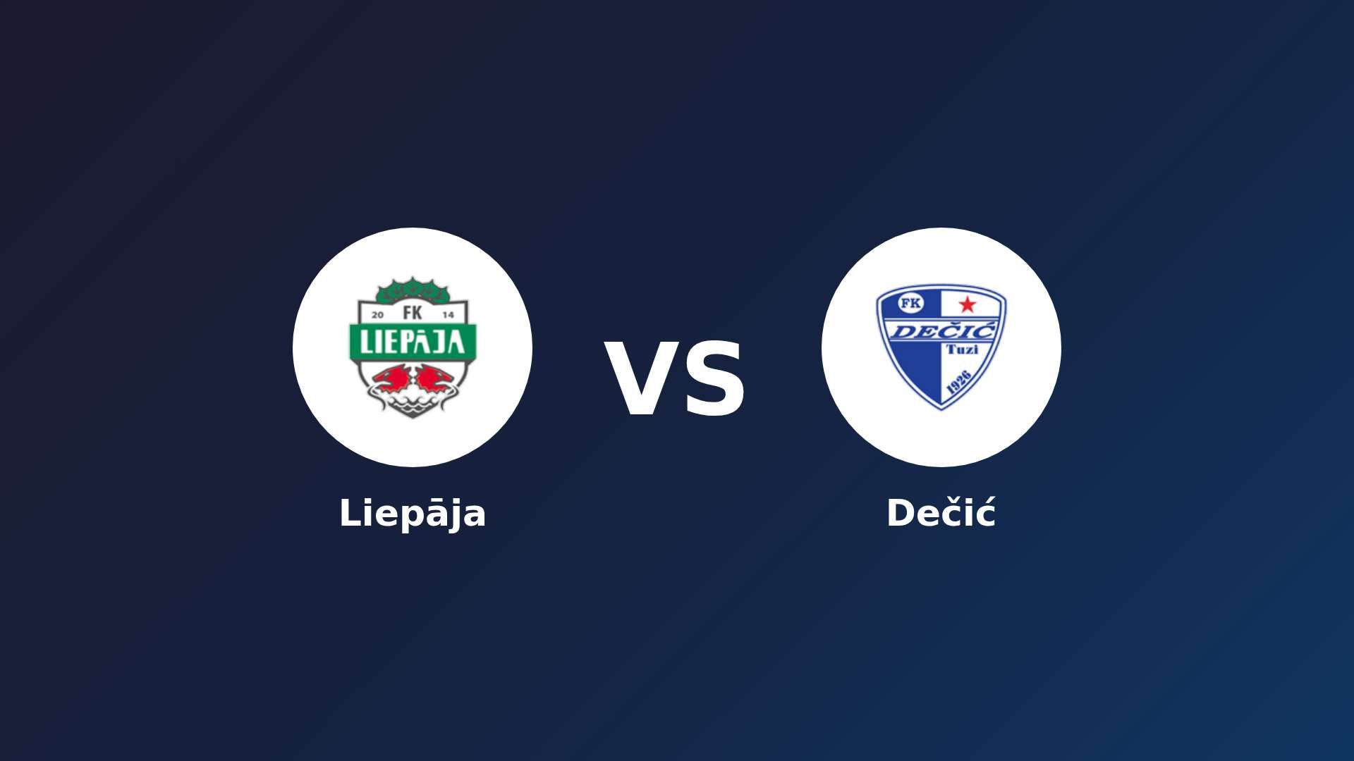 Liepāja vs Dečić