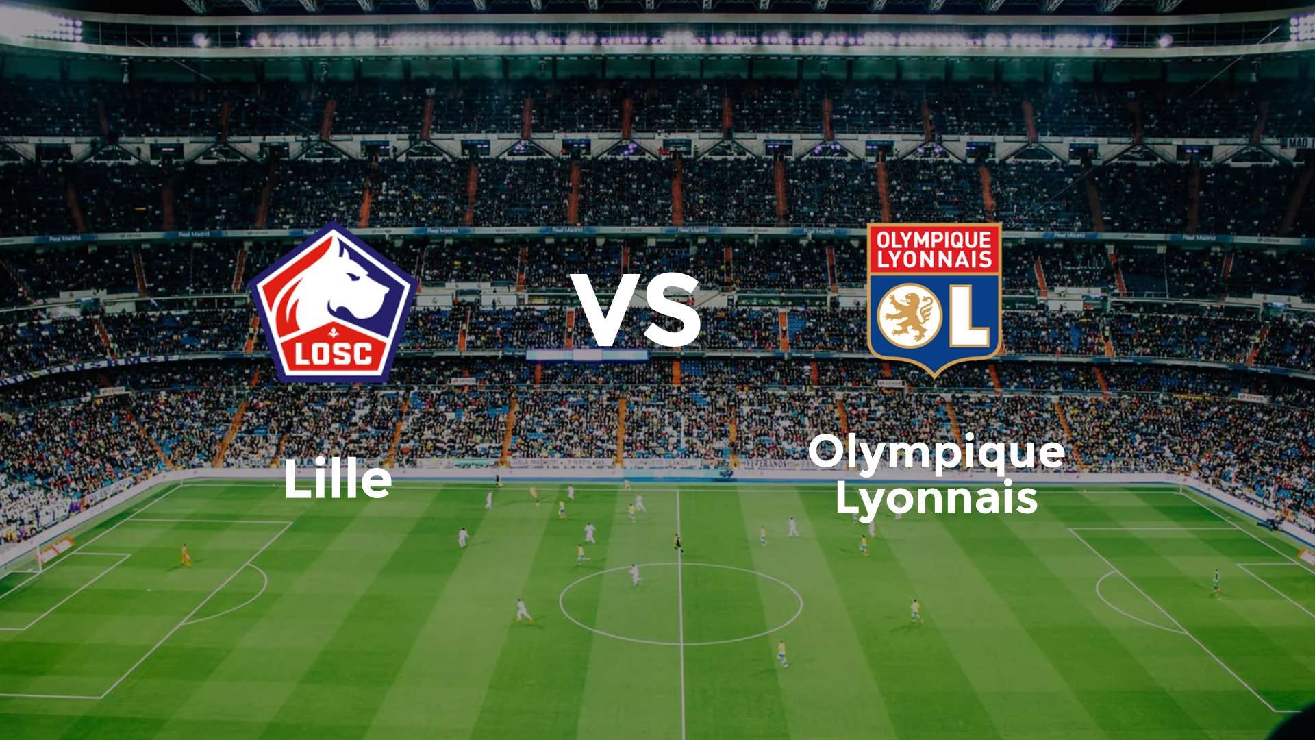 LOSC Lille vs Olympique Lyonnais