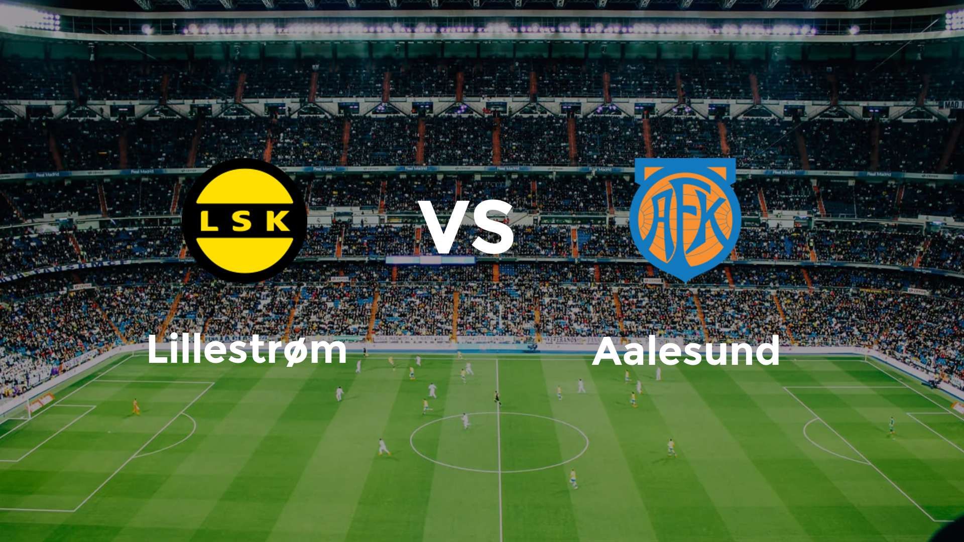Lillestrøm vs Aalesund