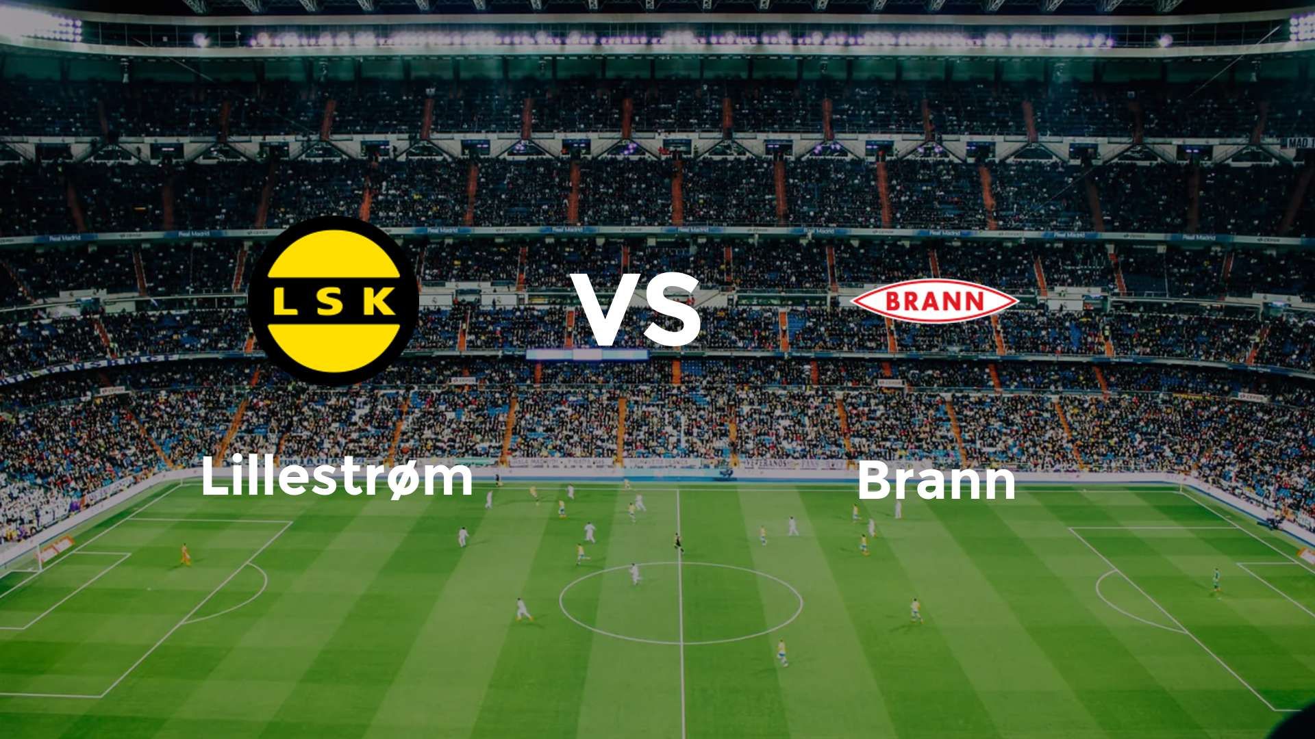 Lillestrøm vs Brann