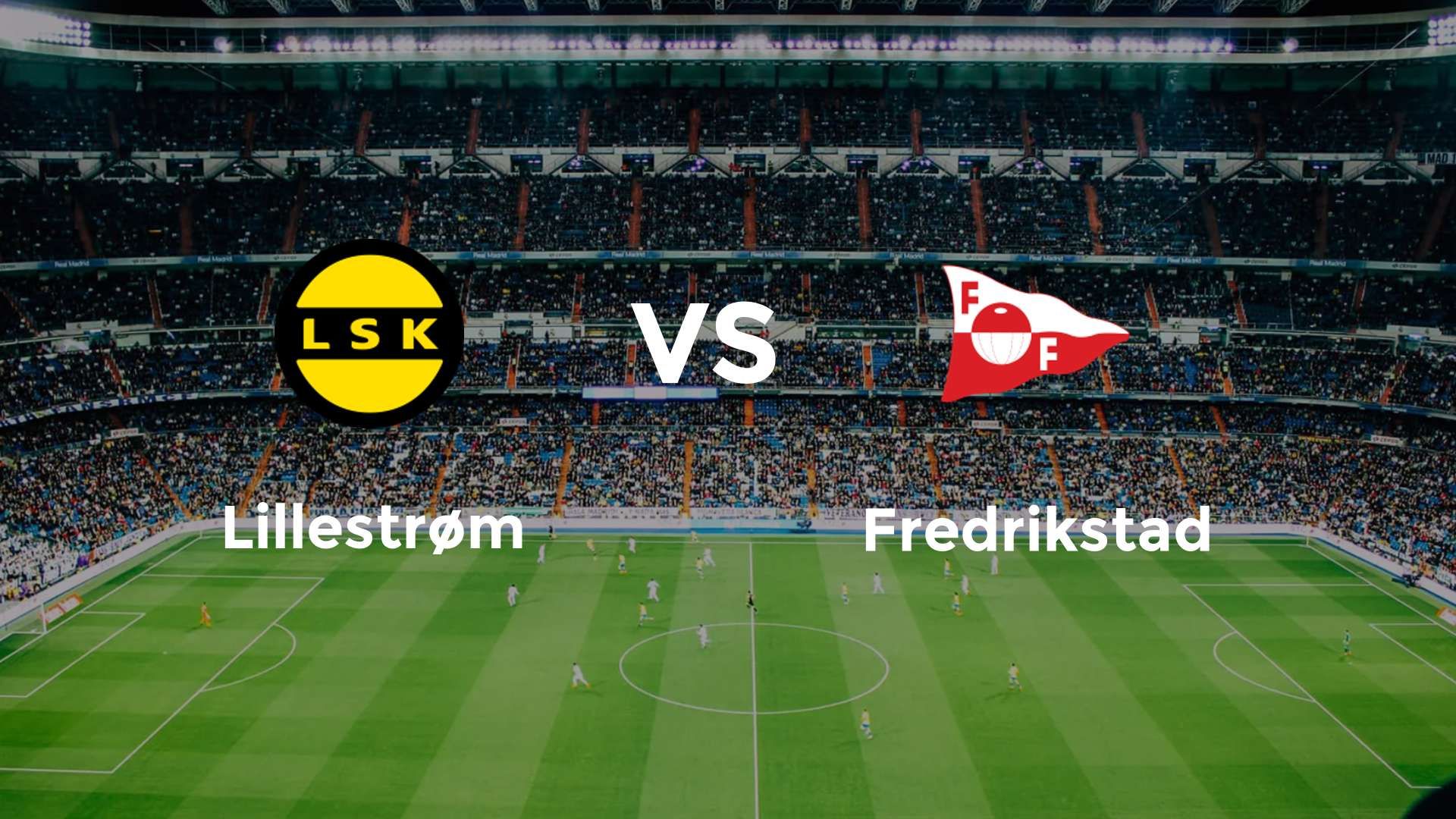 Lillestrøm vs Fredrikstad