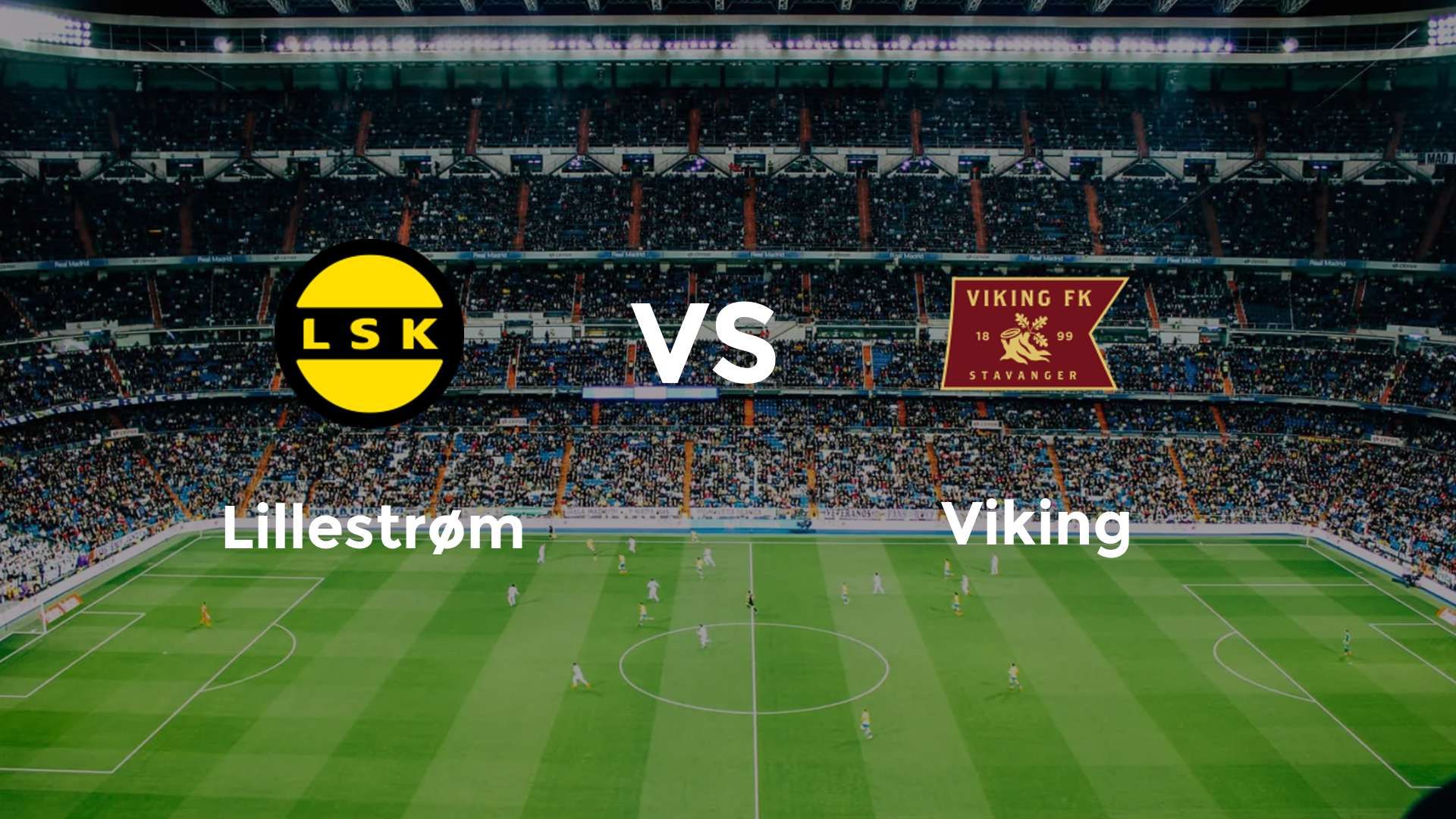 Lillestrøm vs Viking
