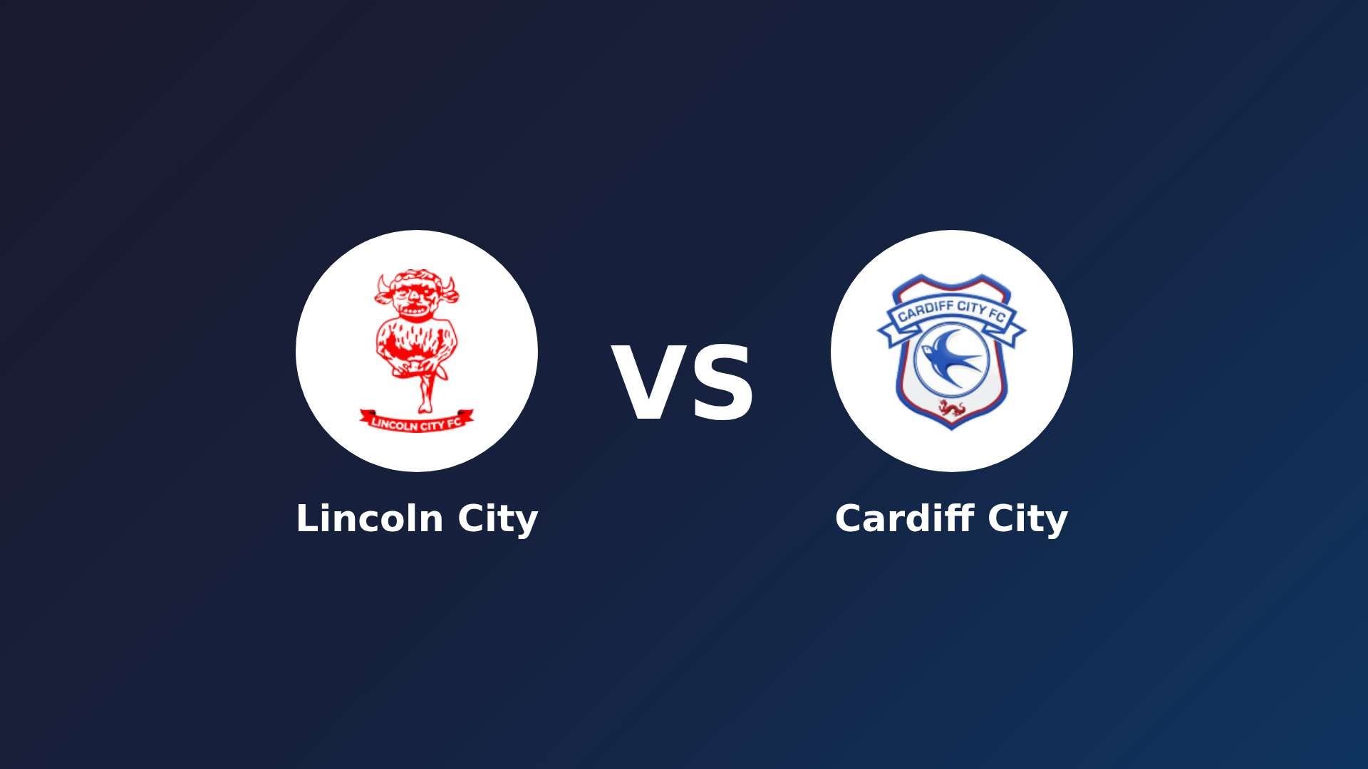 Lincoln City vs Cardiff City