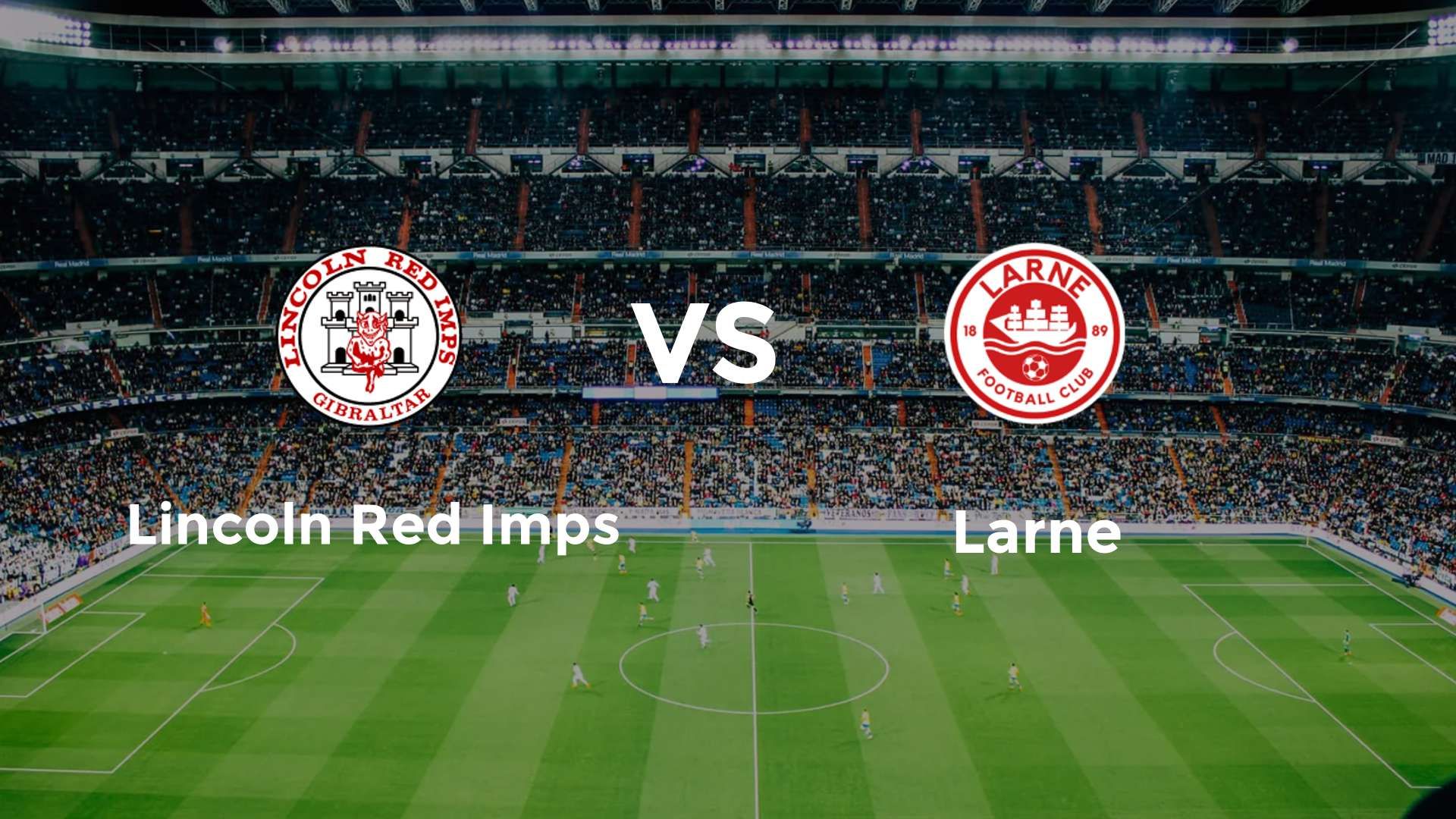 Lincoln Red Imps vs Larne
