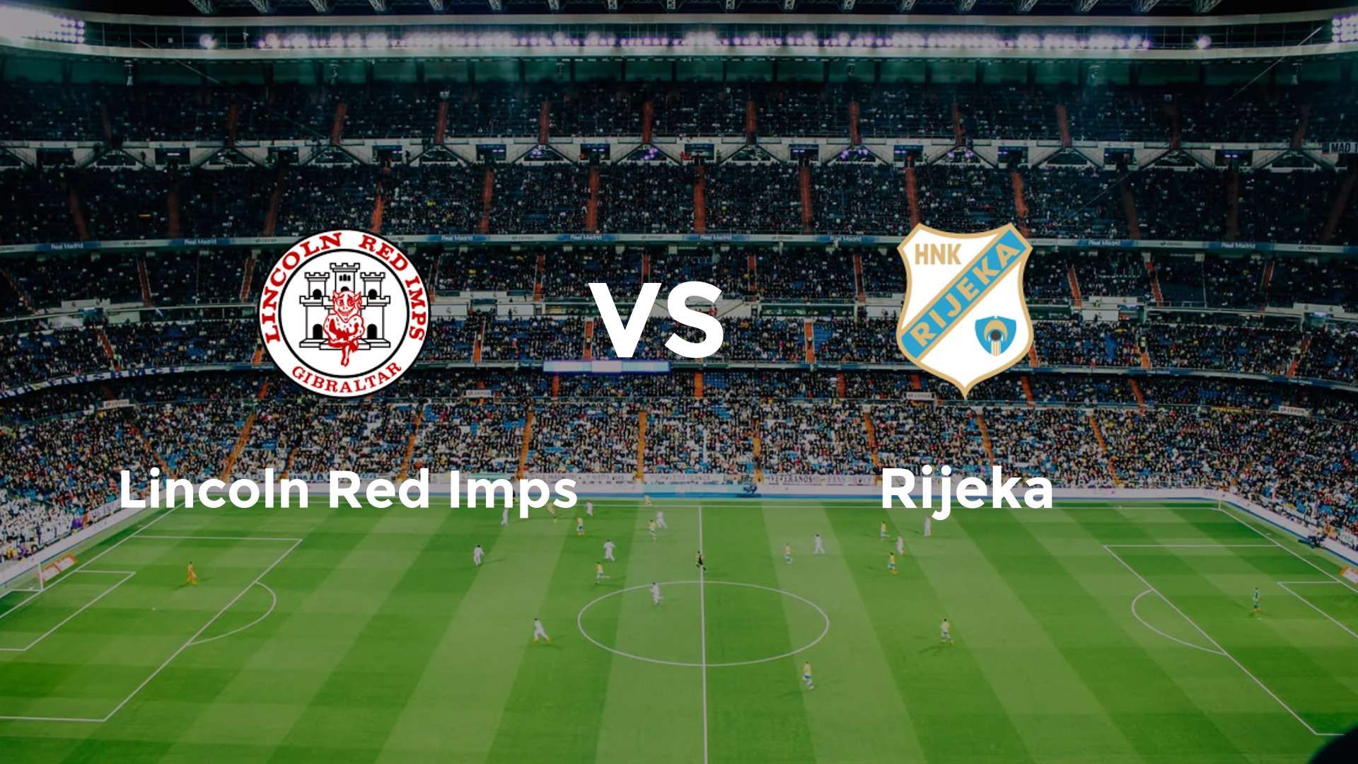 Lincoln Red Imps vs Rijeka