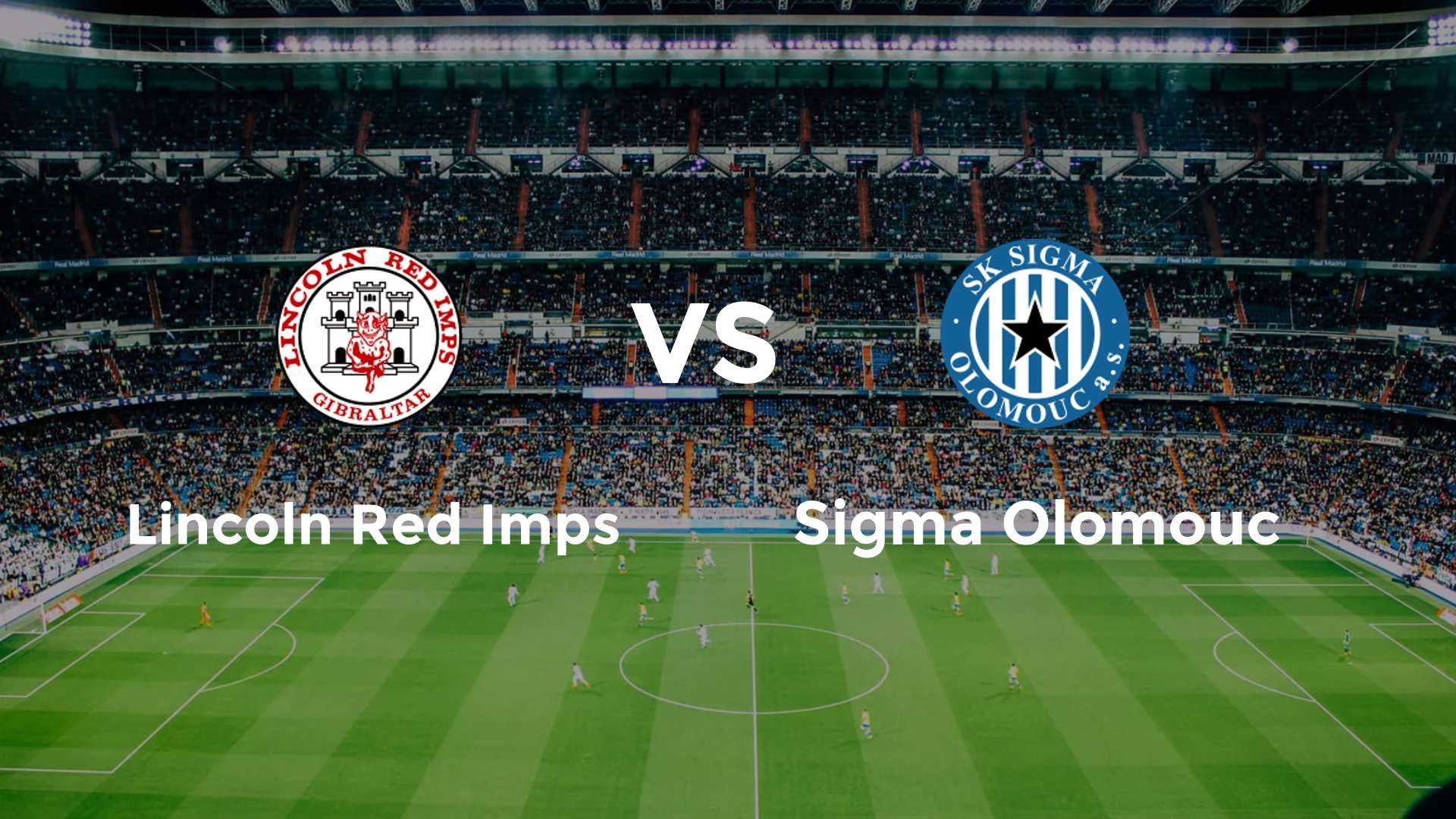 Lincoln Red Imps vs Sigma Olomouc