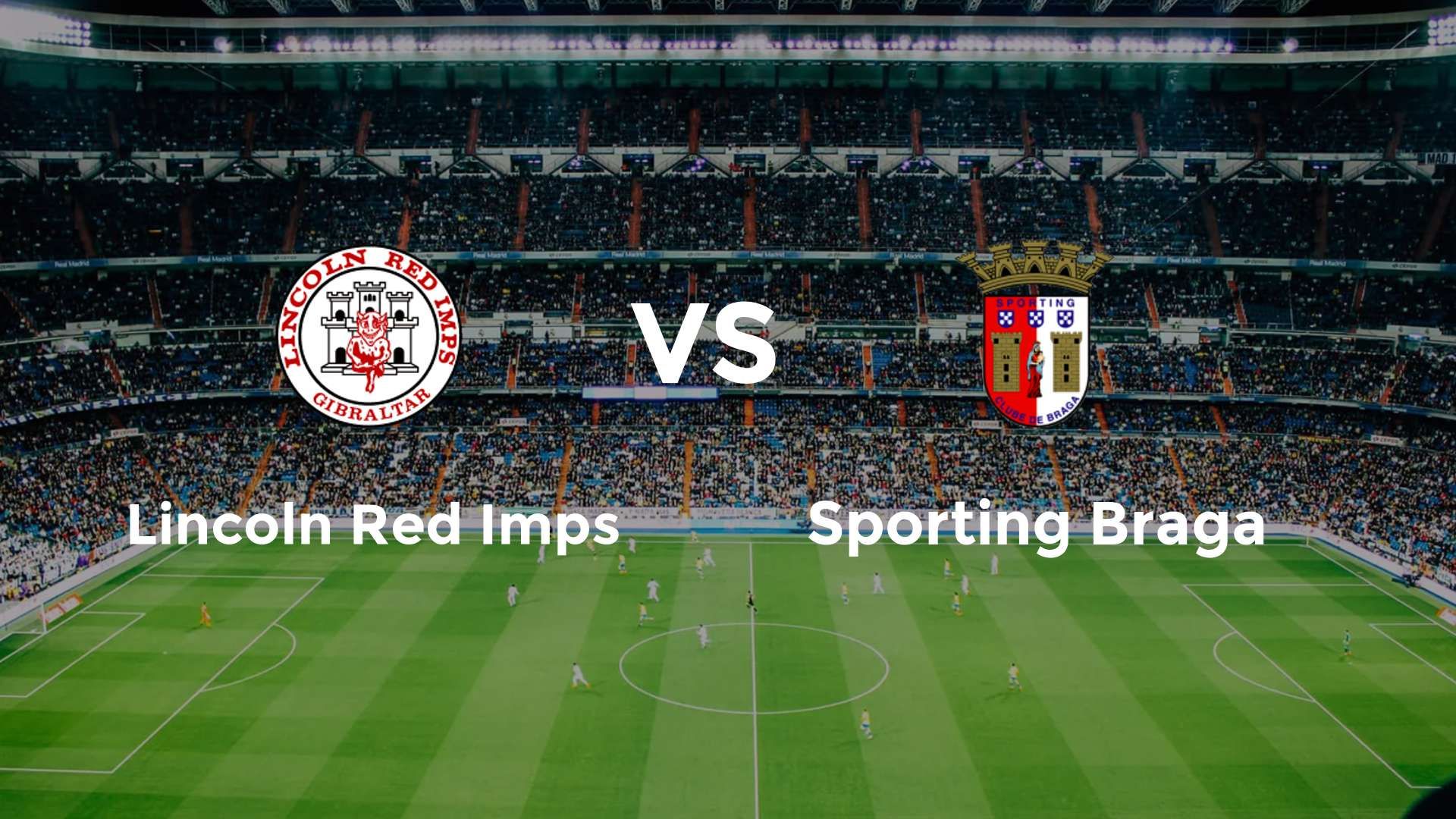 Lincoln Red Imps vs Sporting Braga