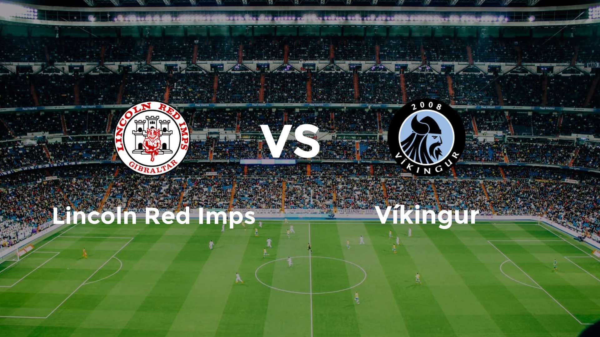 Lincoln Red Imps vs Víkingur Gøta