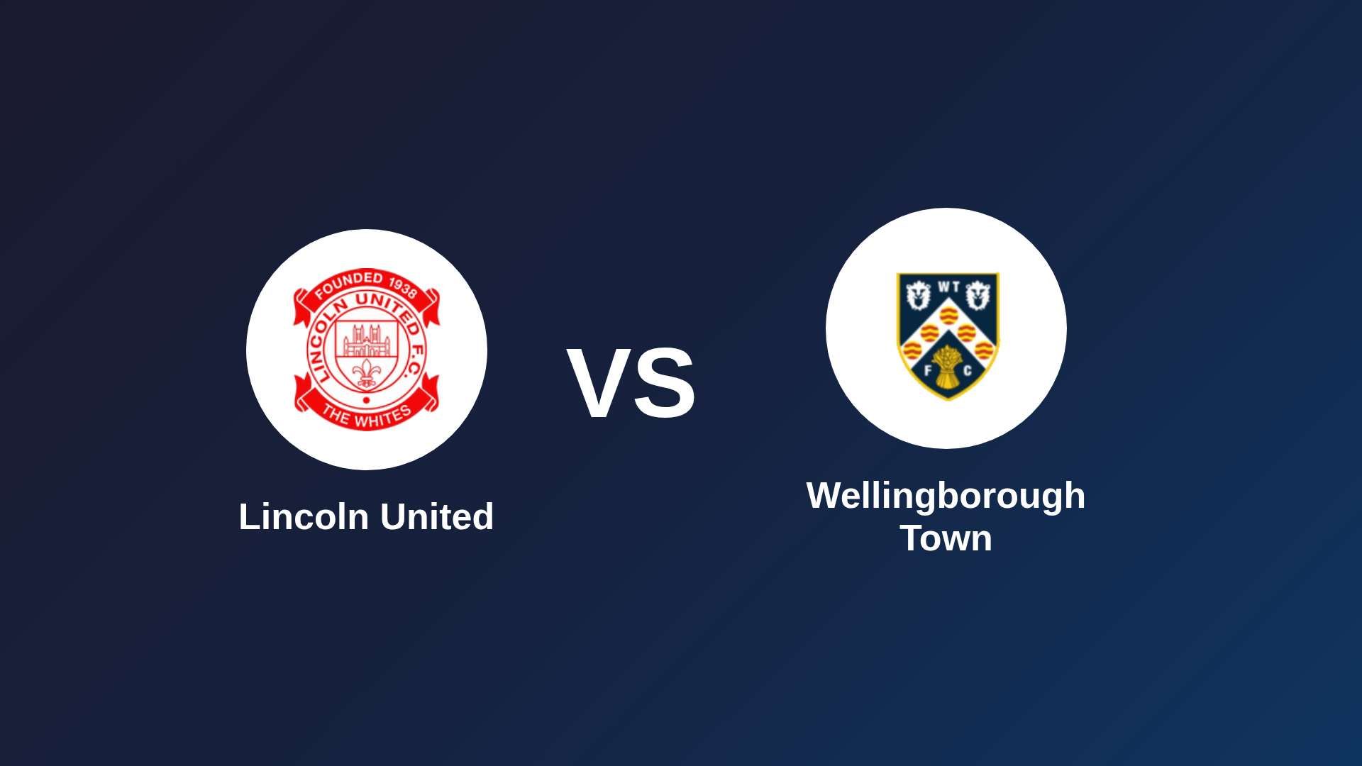 Lincoln United vs (F)ellingborough Town