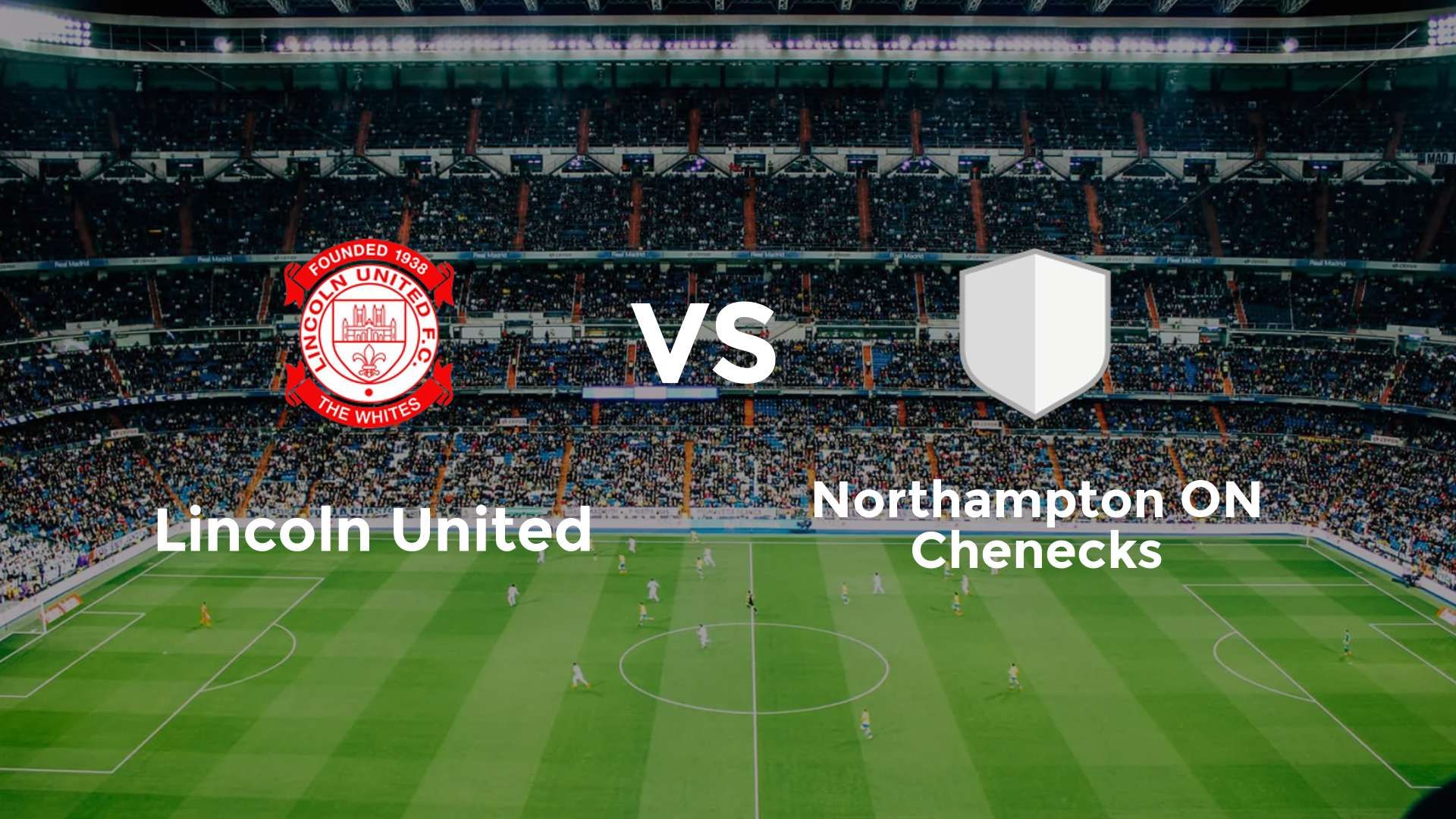Lincoln United vs Northampton ON Chenecks