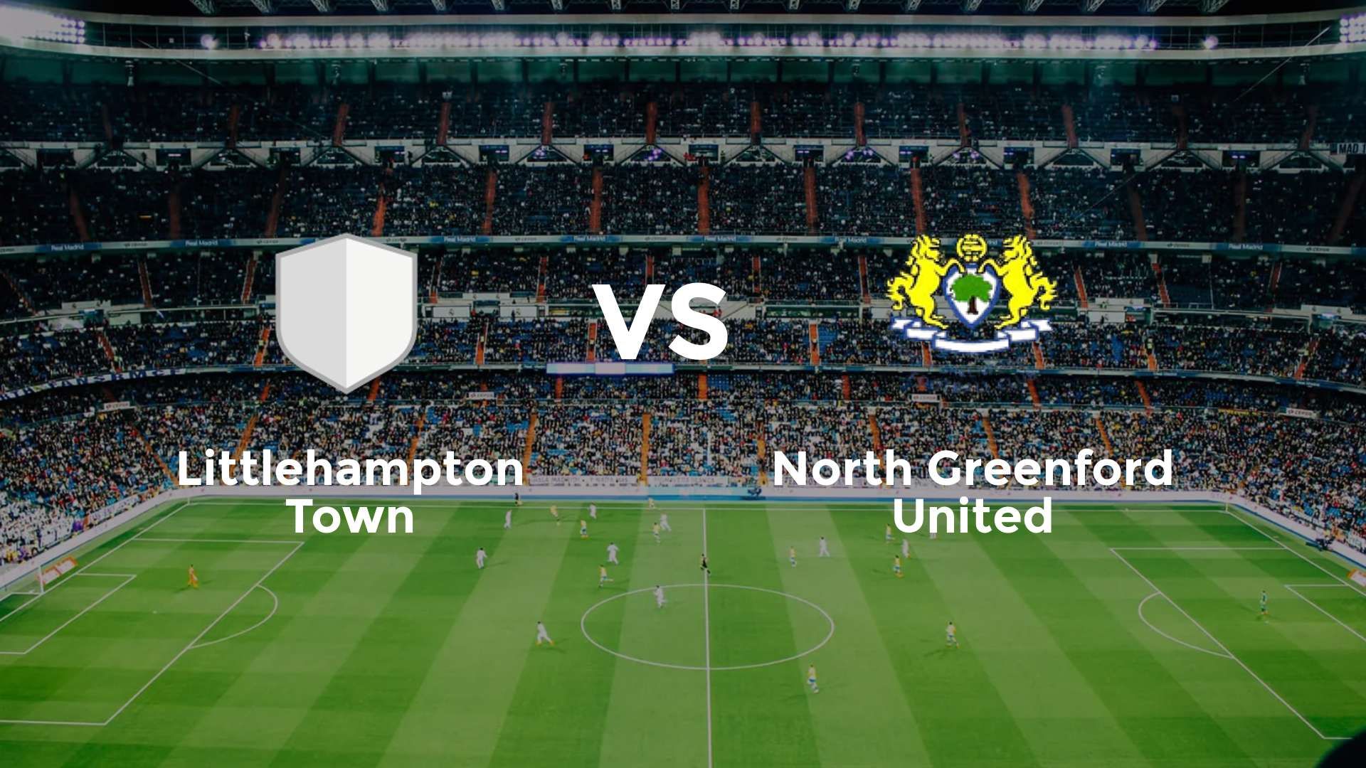Littlehampton Town vs North Greenford United
