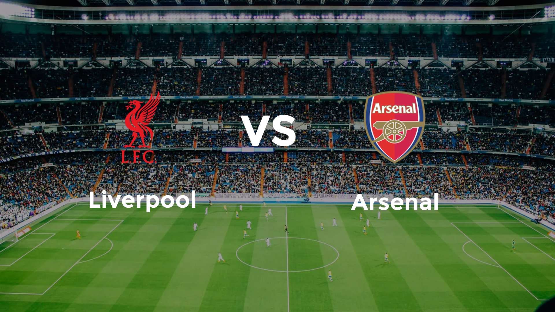 Liverpool vs Arsenal