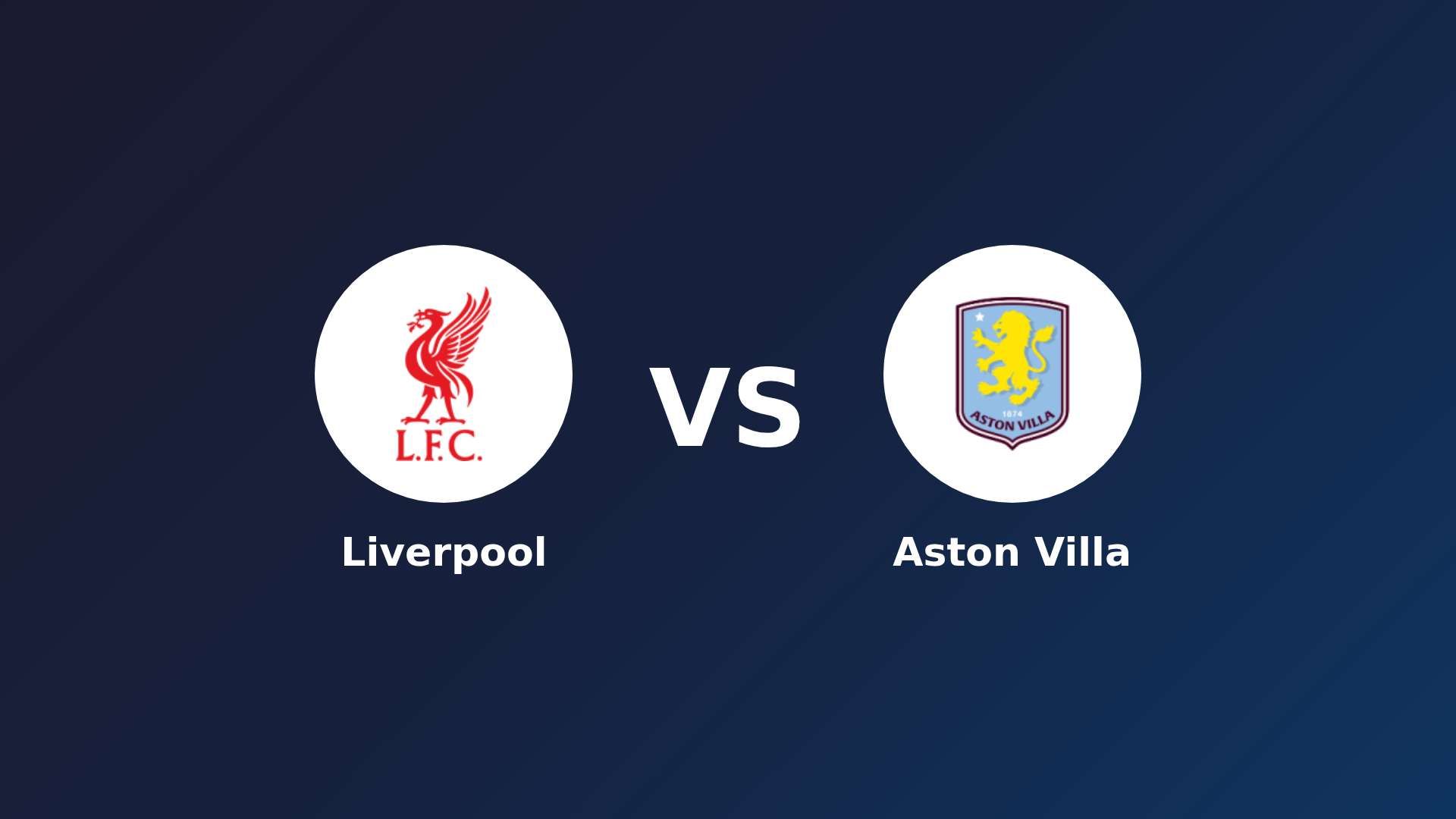 Liverpool vs Aston Villa