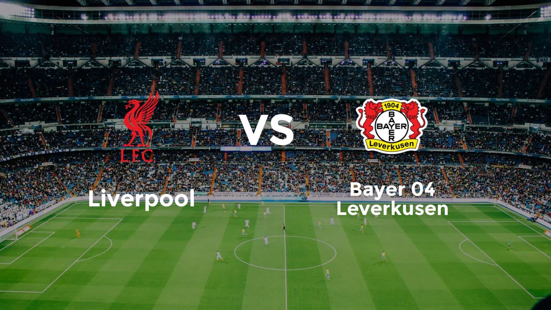Liverpool vs Bayer 04 Leverkusen