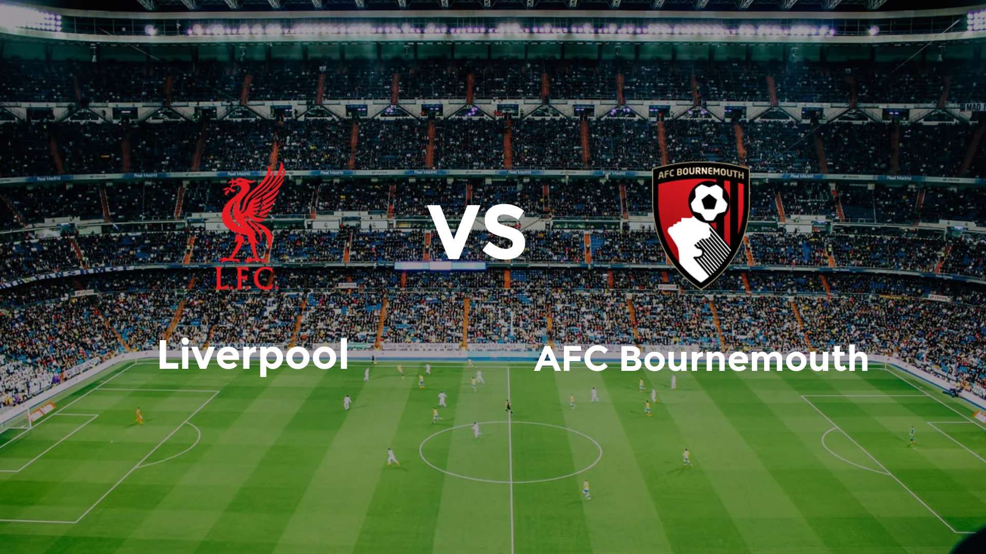 Liverpool vs AFC Bournemouth