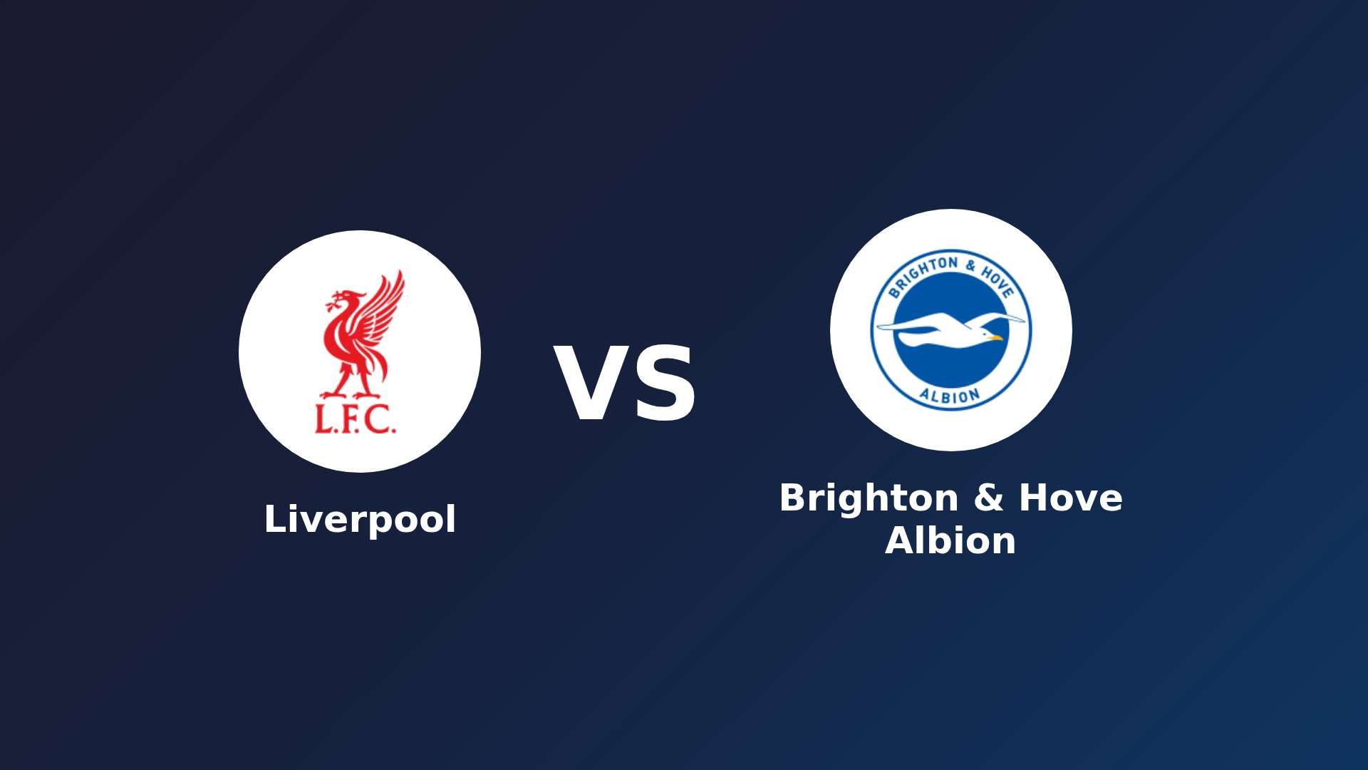 Liverpool vs Brighton & Hove Albion