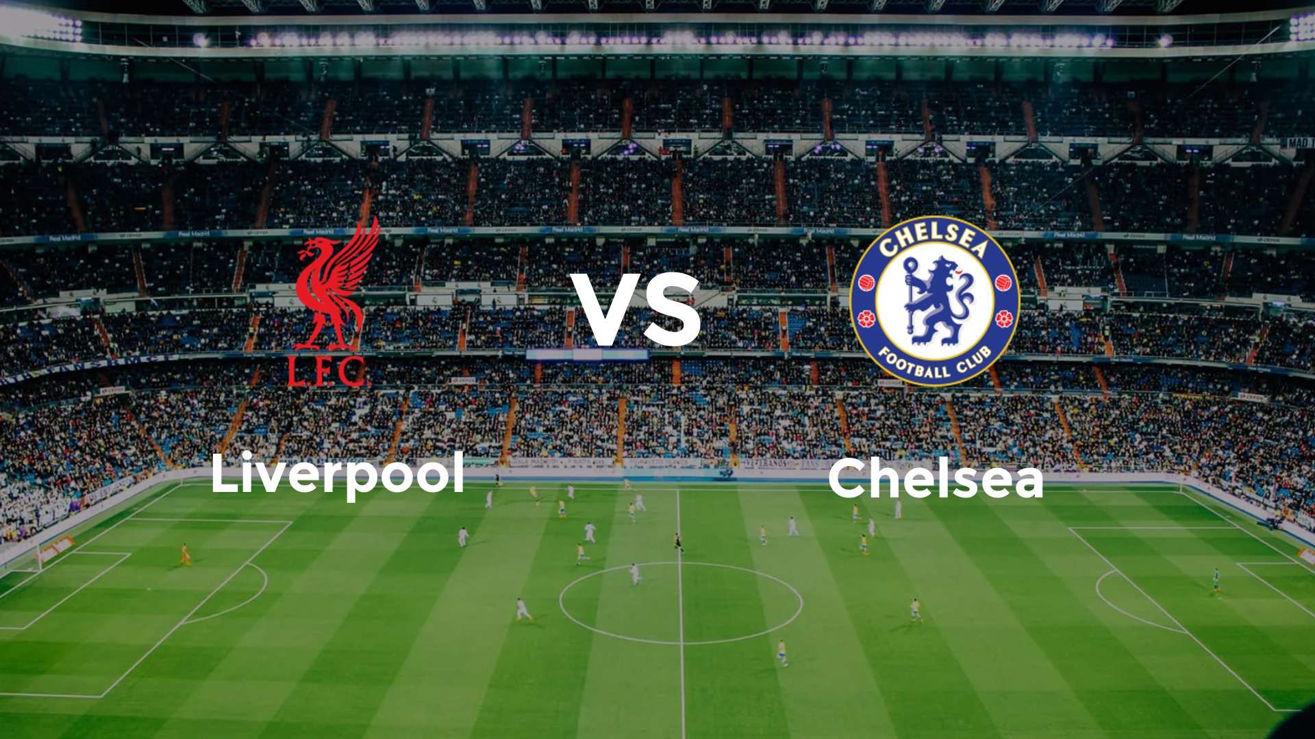 Liverpool vs Chelsea