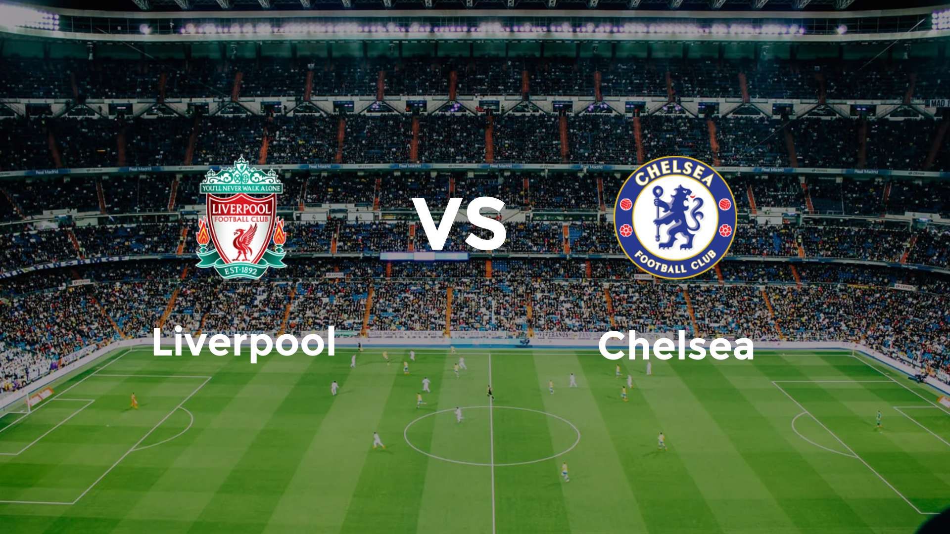 Liverpool vs Chelsea