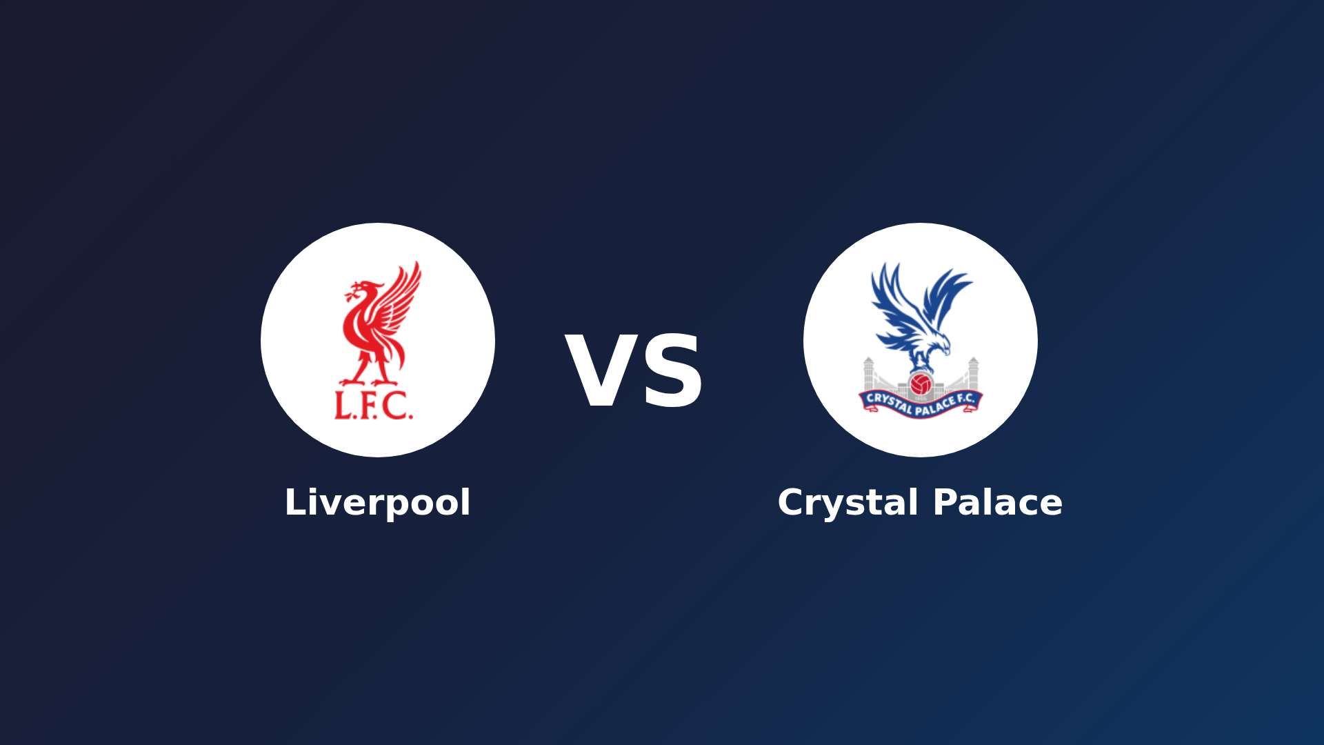 Liverpool vs Crystal Palace