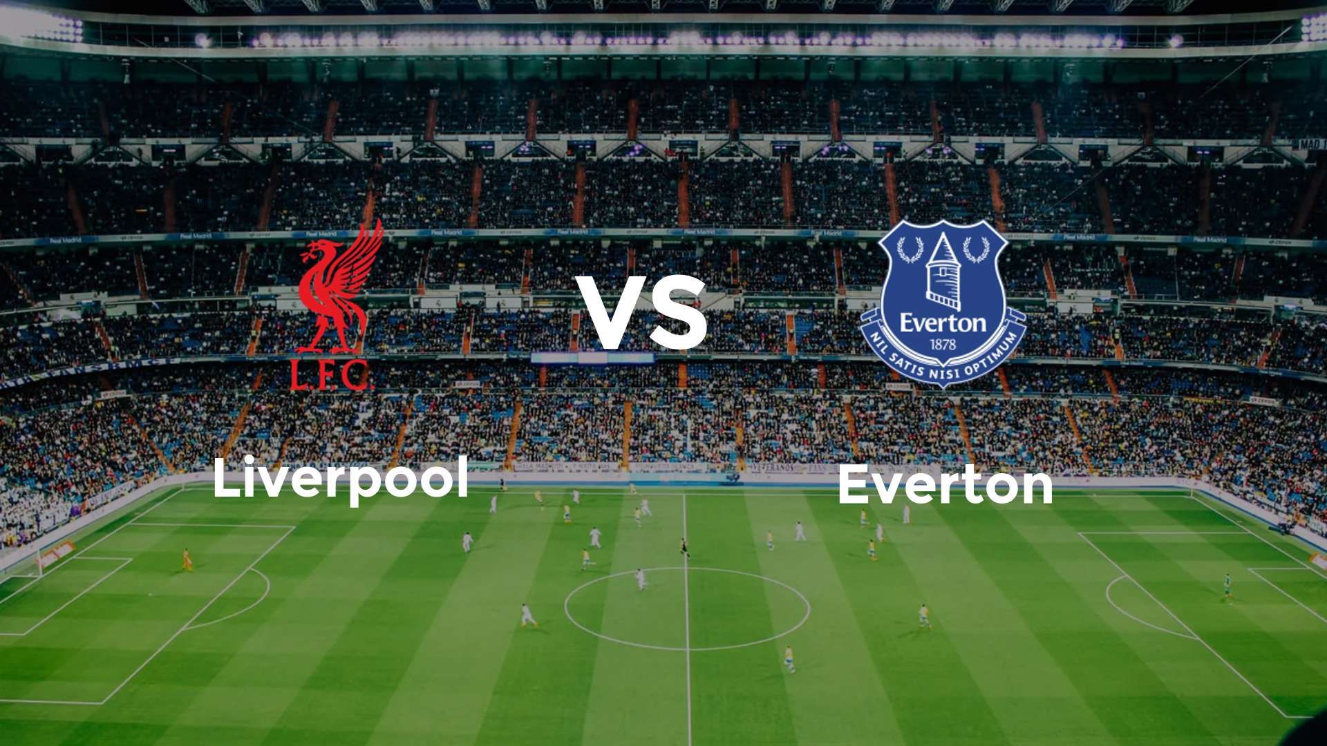 Liverpool vs Everton
