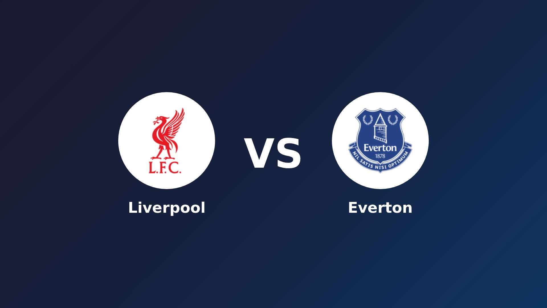 Liverpool vs Everton
