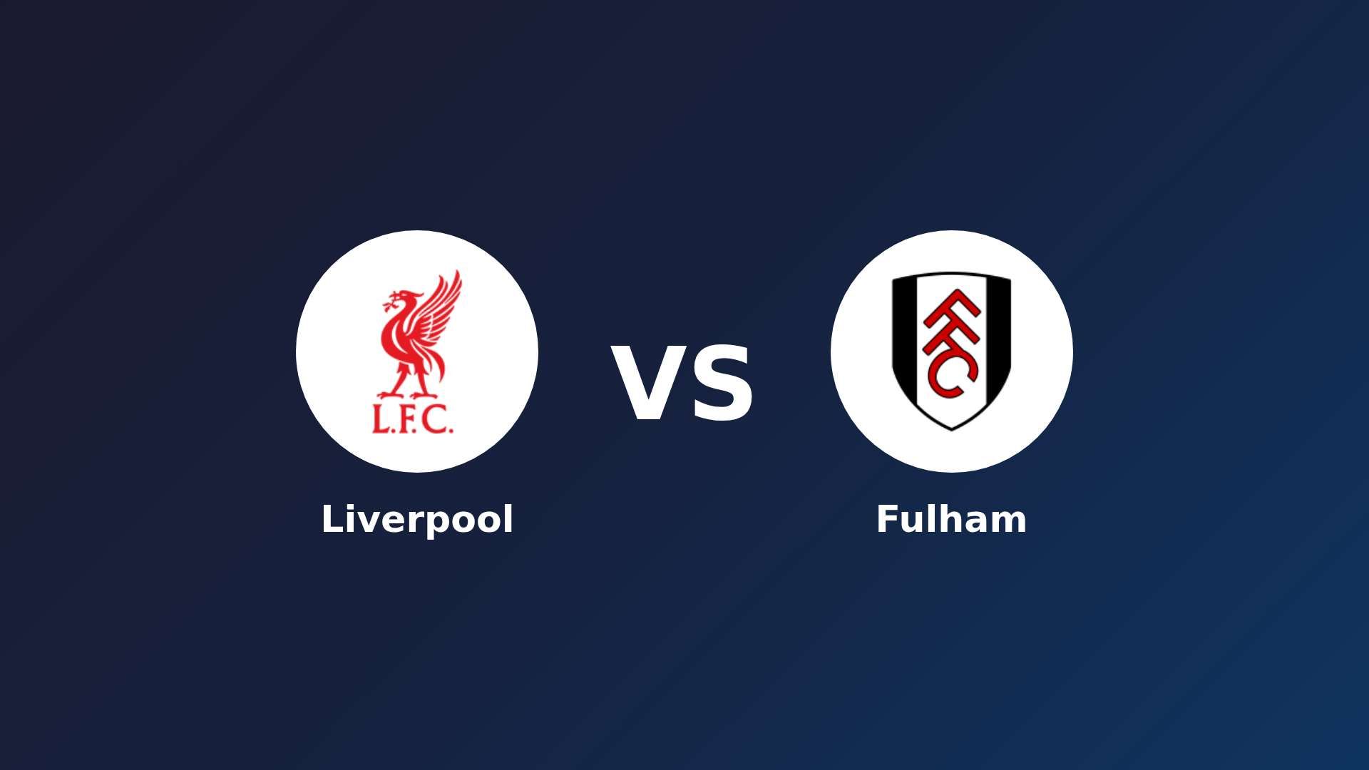 Liverpool vs Fulham
