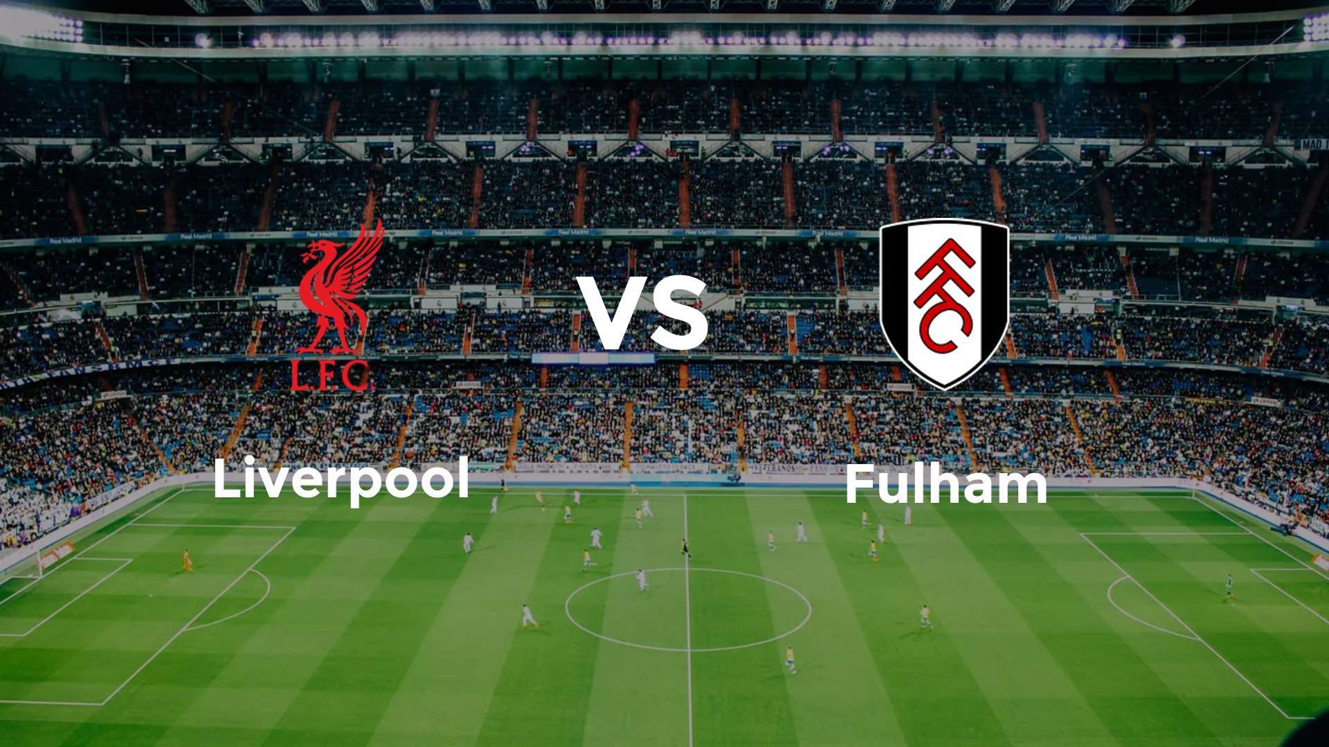 Liverpool vs Fulham