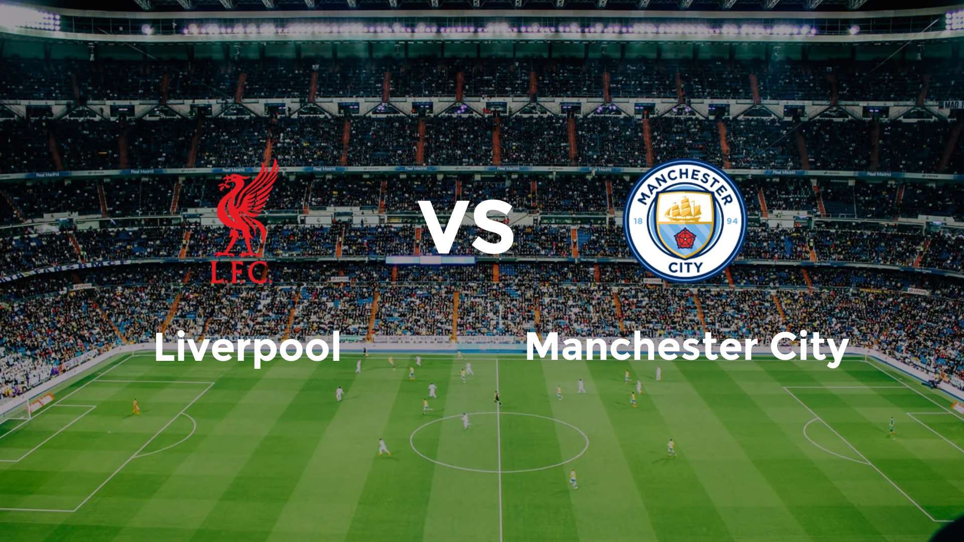Liverpool vs Manchester City