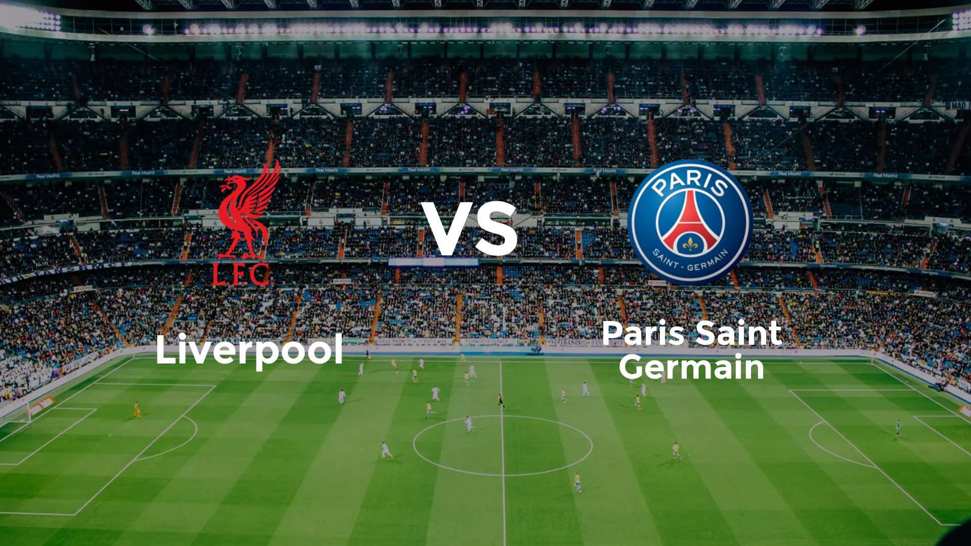 Liverpool vs Paris Saint Germain