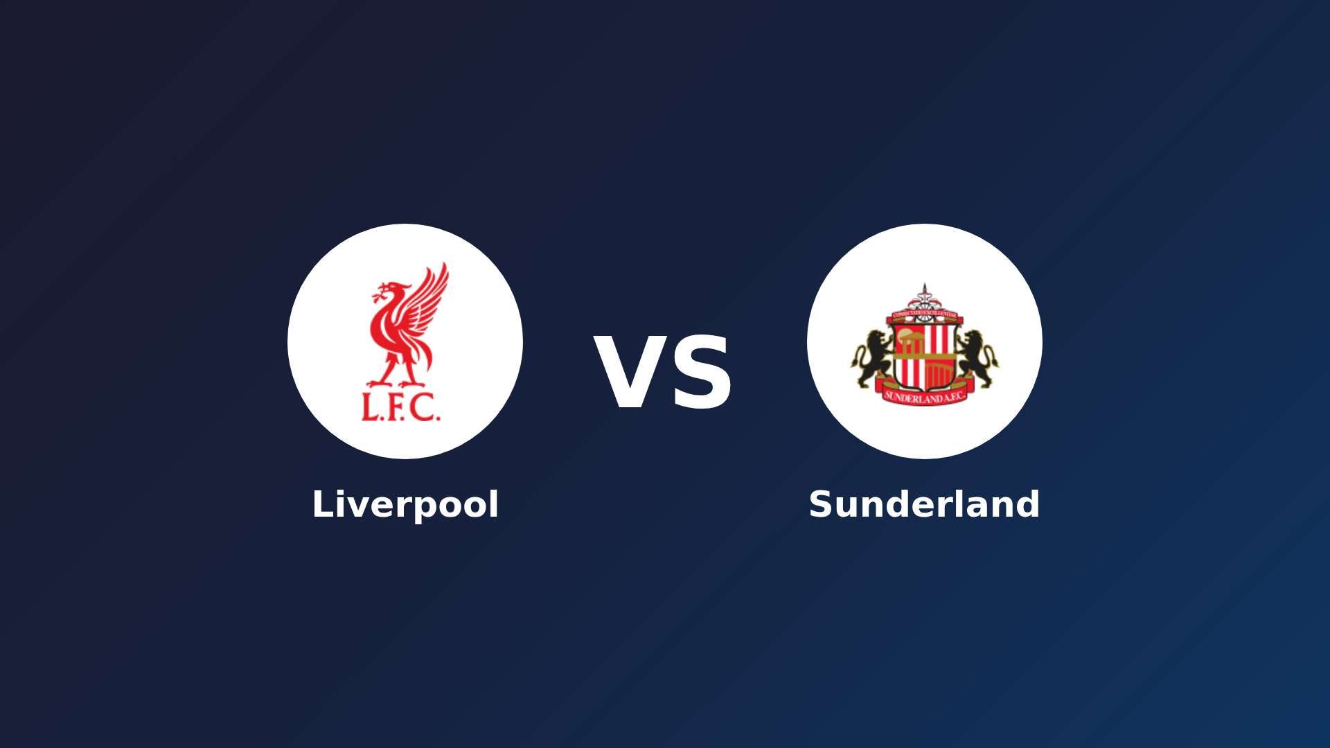 Liverpool vs Sunderland