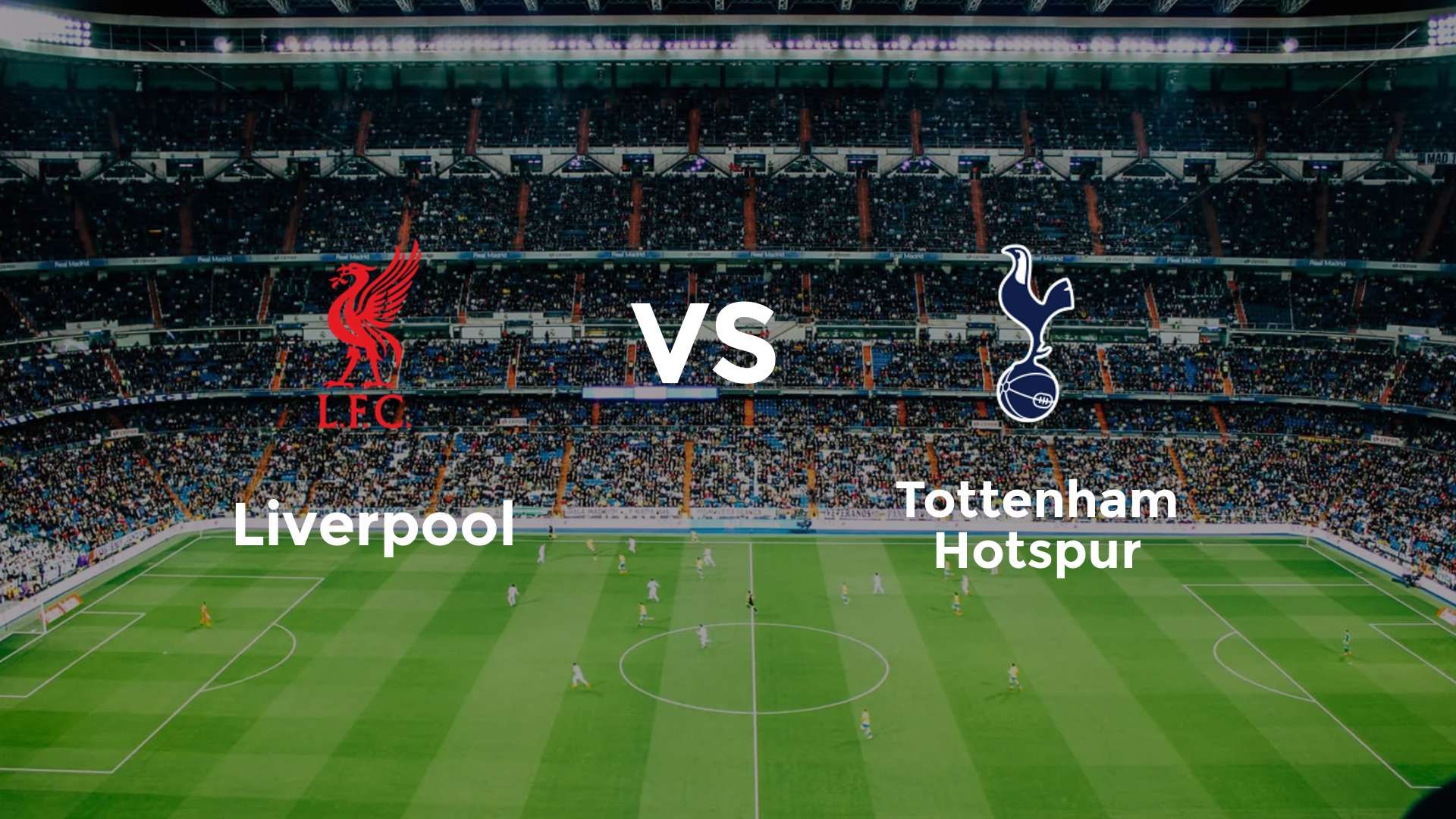 Liverpool vs Tottenham Hotspur