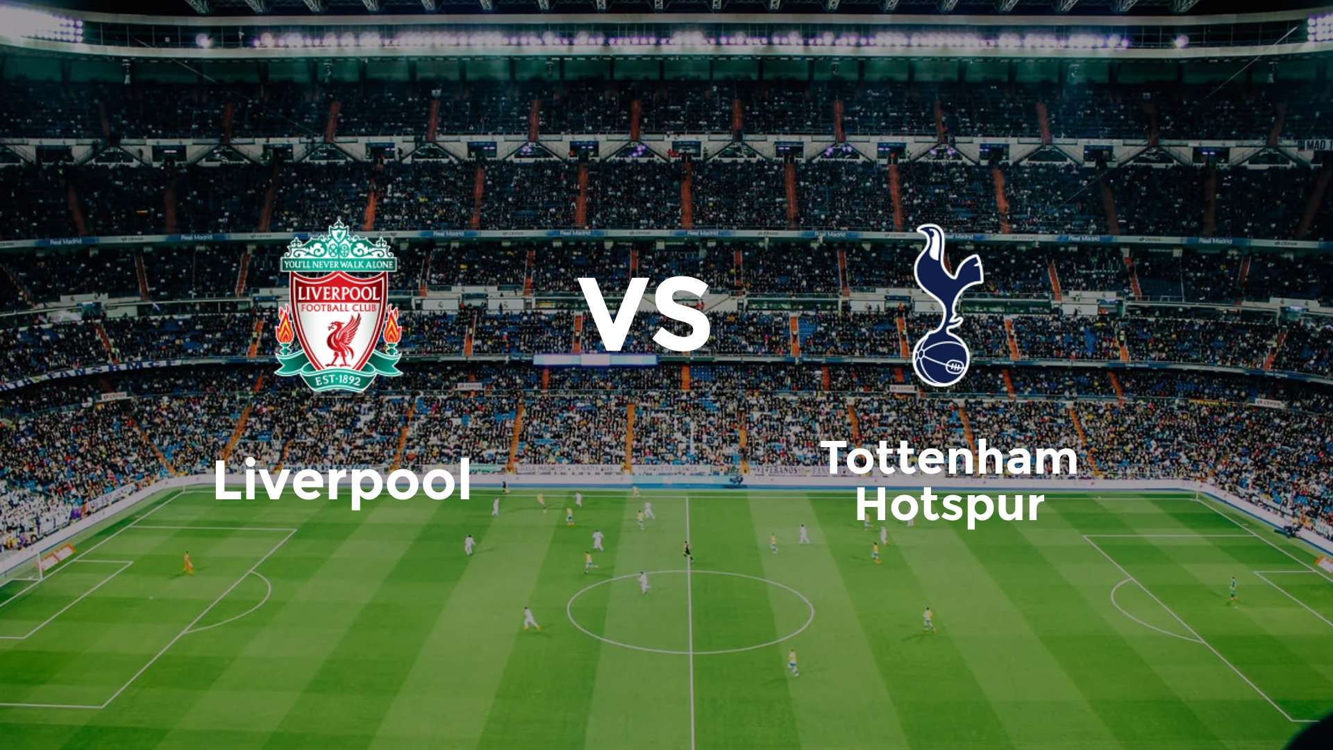 Liverpool vs Tottenham Hotspur
