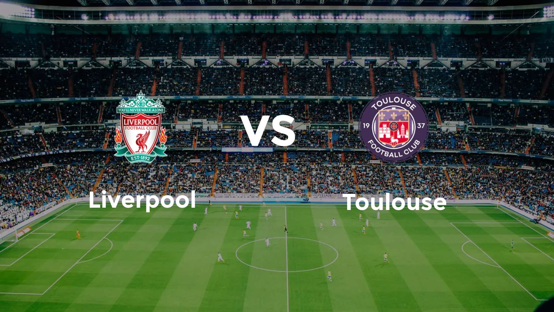 Liverpool vs Toulouse