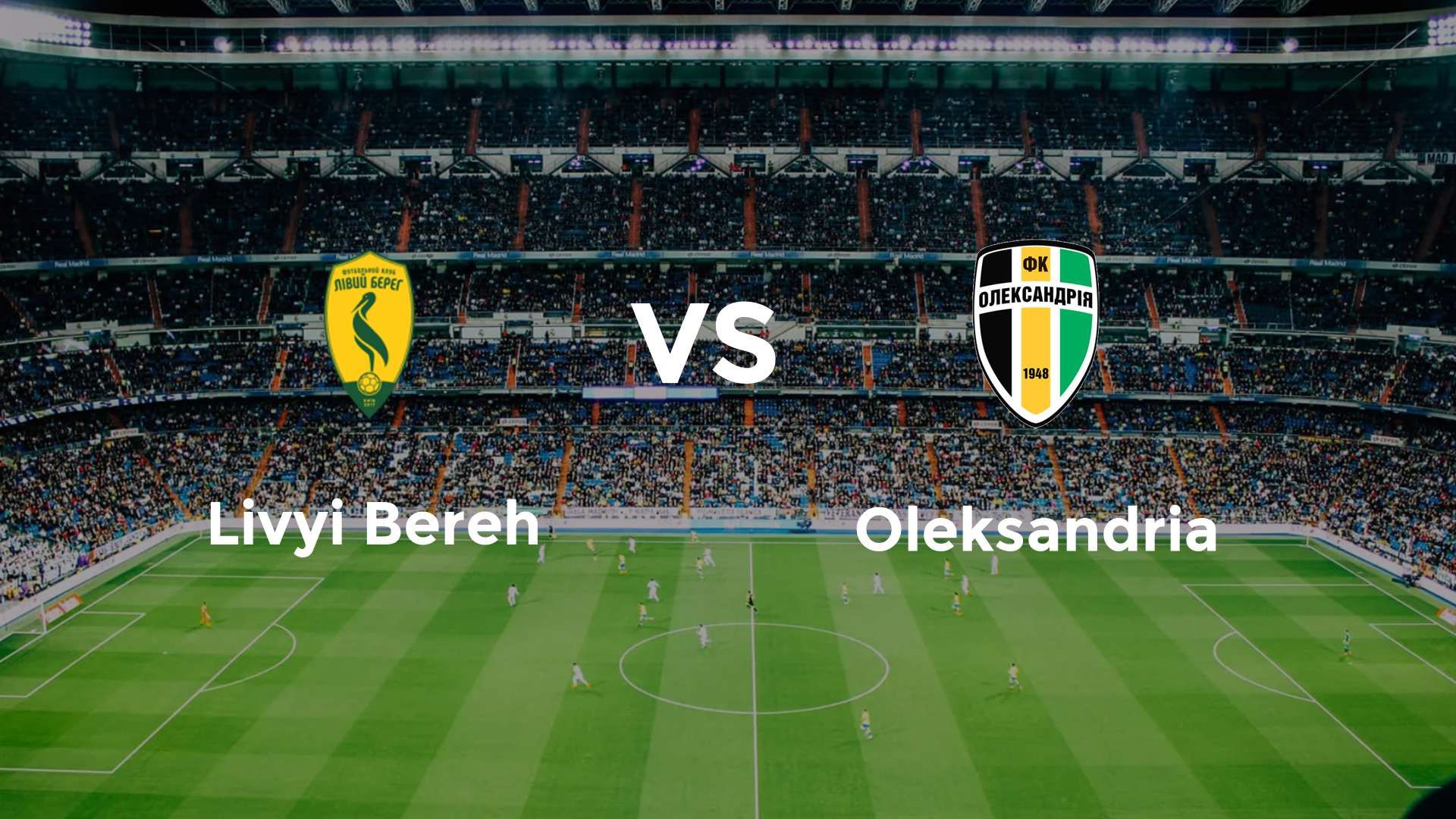 Livyi Bereh vs Oleksandria