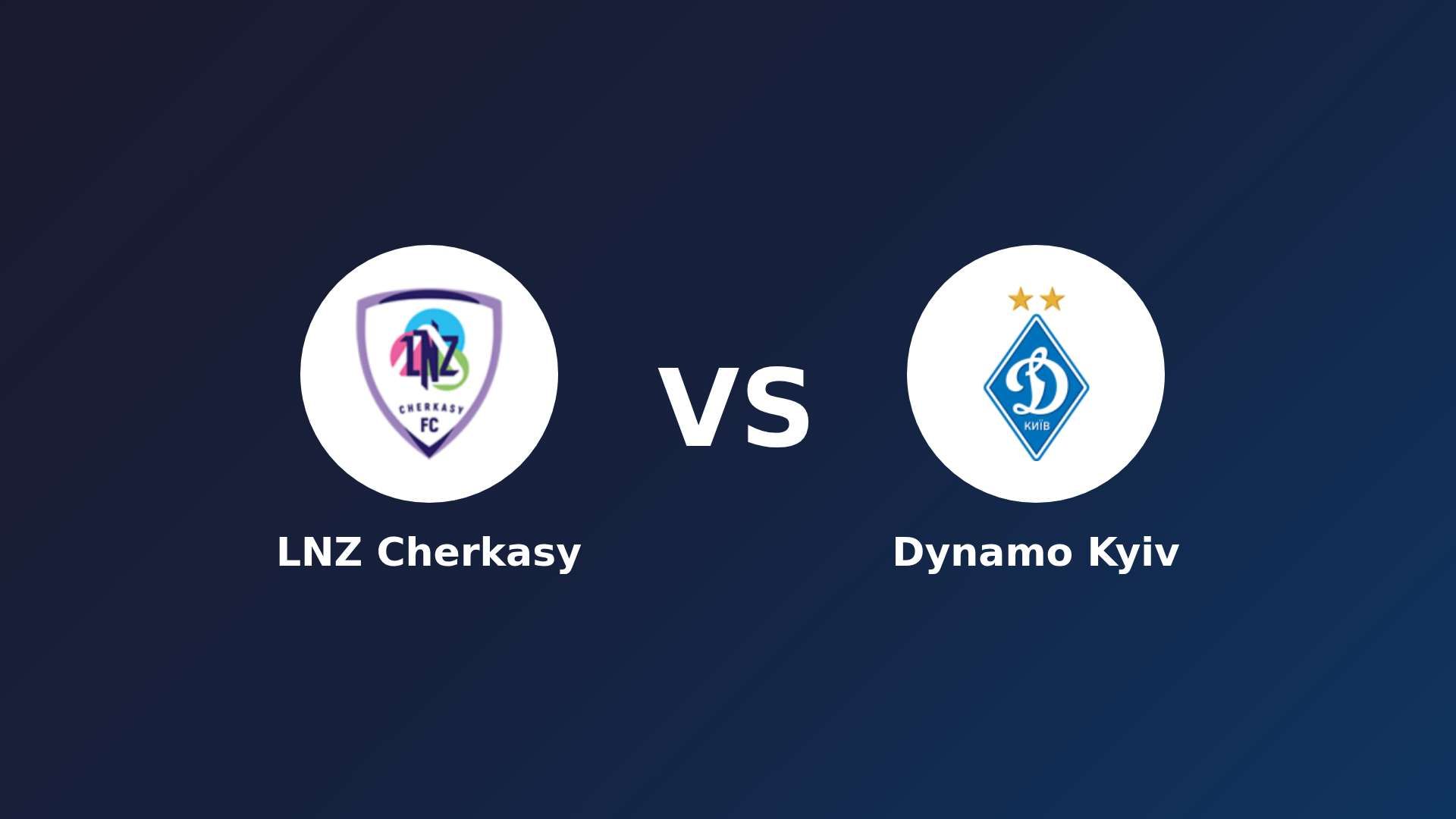 LNZ Cherkasy vs Dynamo Kyiv