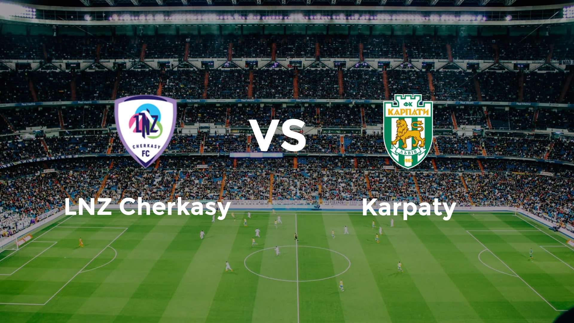 LNZ Cherkasy vs Karpaty