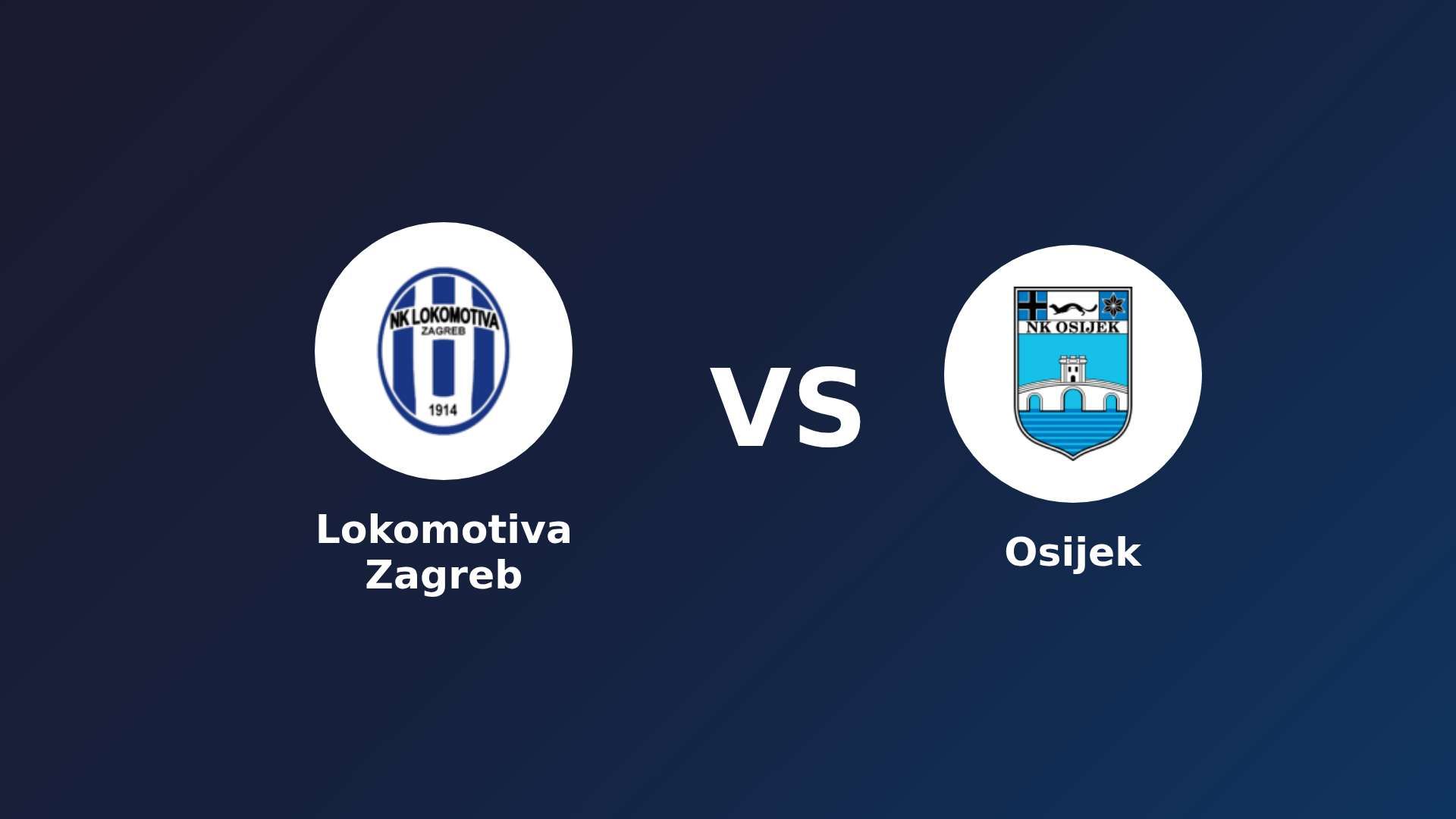 Lokomotiva Zagreb vs Osijek