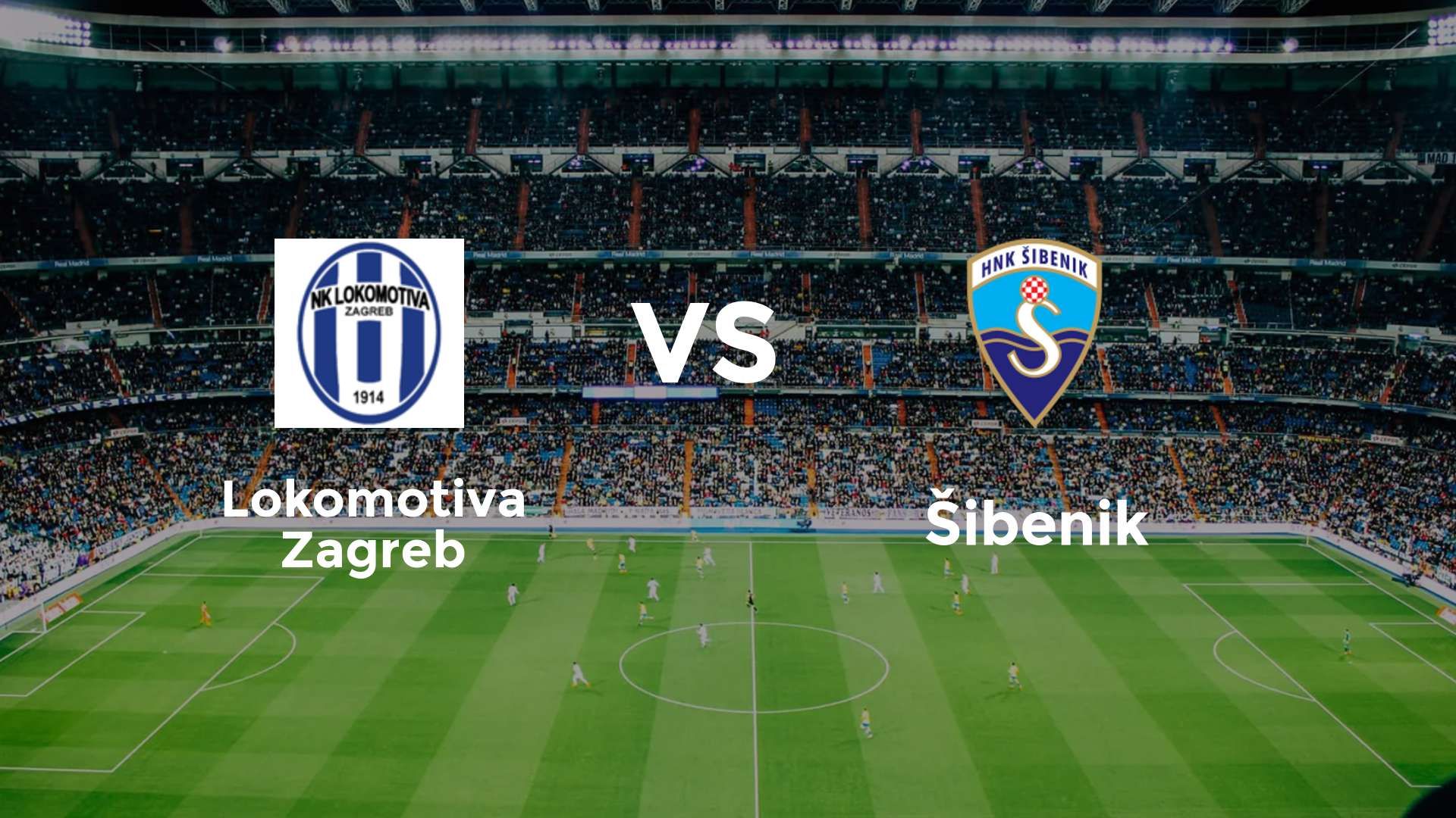 Lokomotiva Zagreb vs Šibenik