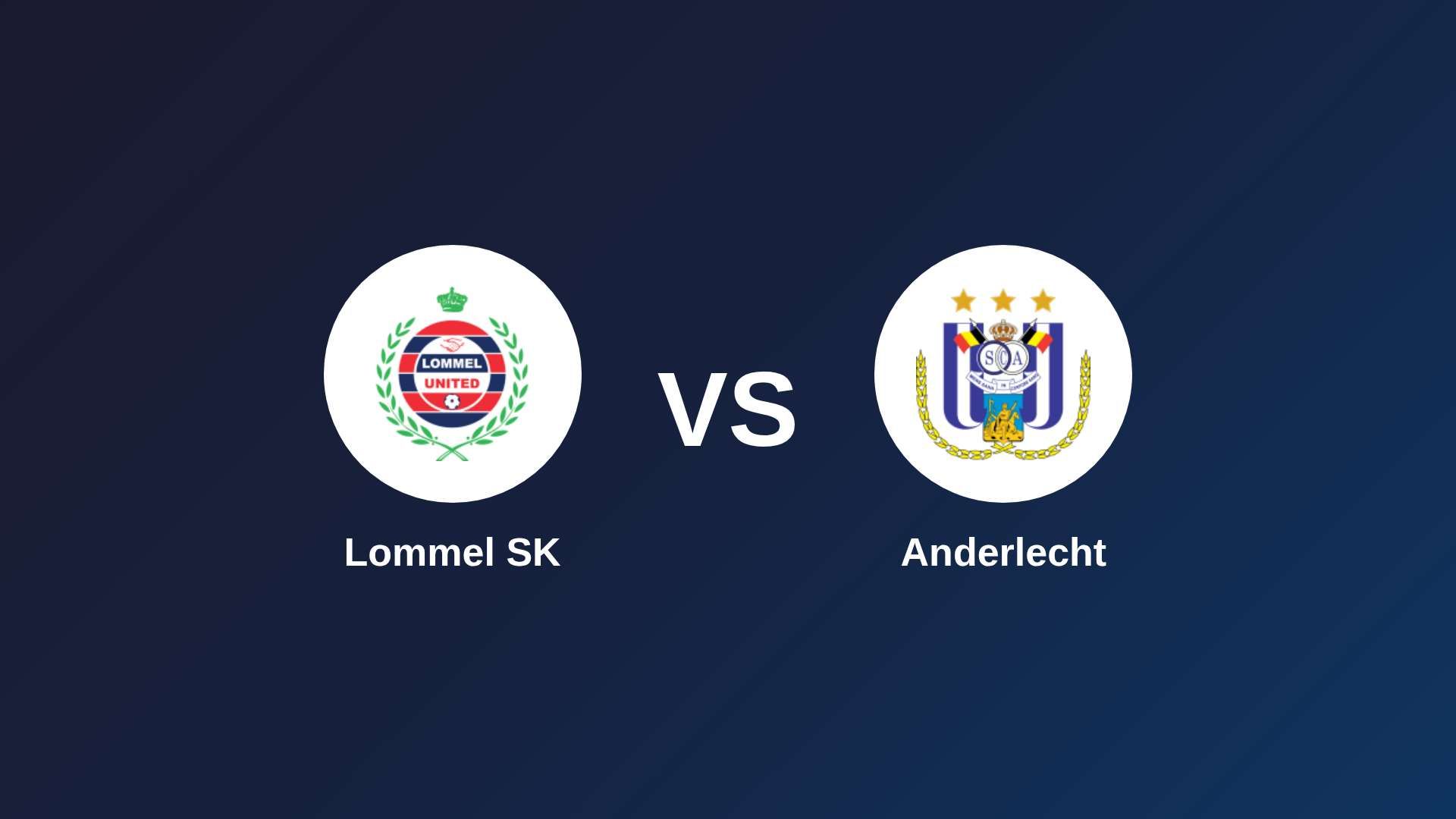 Lommel SK vs Anderlecht
