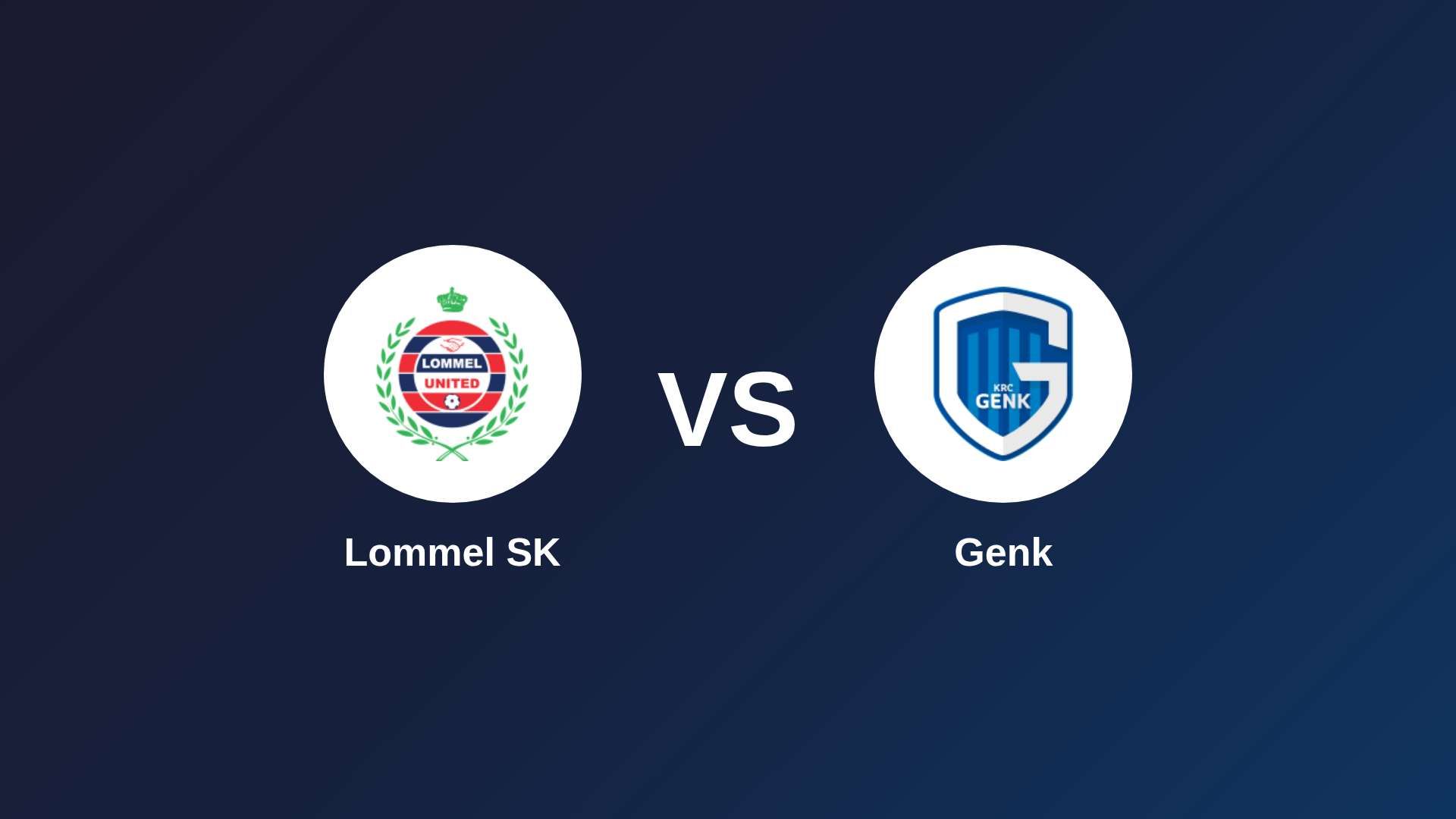 Lommel SK vs Genk